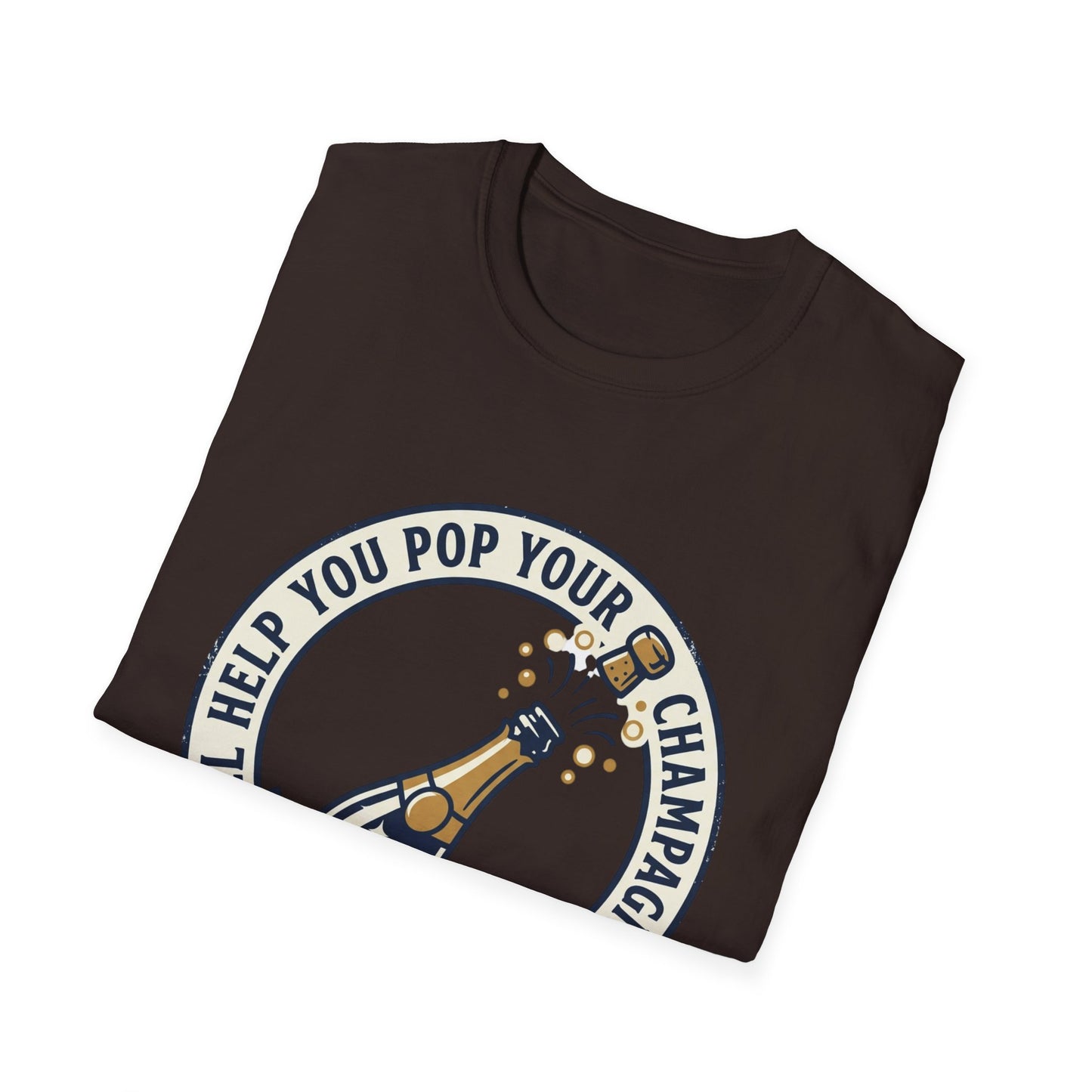Champagne Cork Pop T-Shirt – "I’ll Help You Pop Your Champagne Cork" Celebration Tee