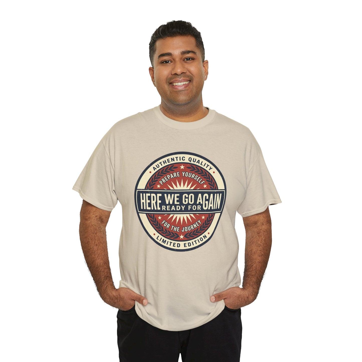 Here We Go Again Vintage Badge Tee — Retro Adventure Graphic T-Shirt