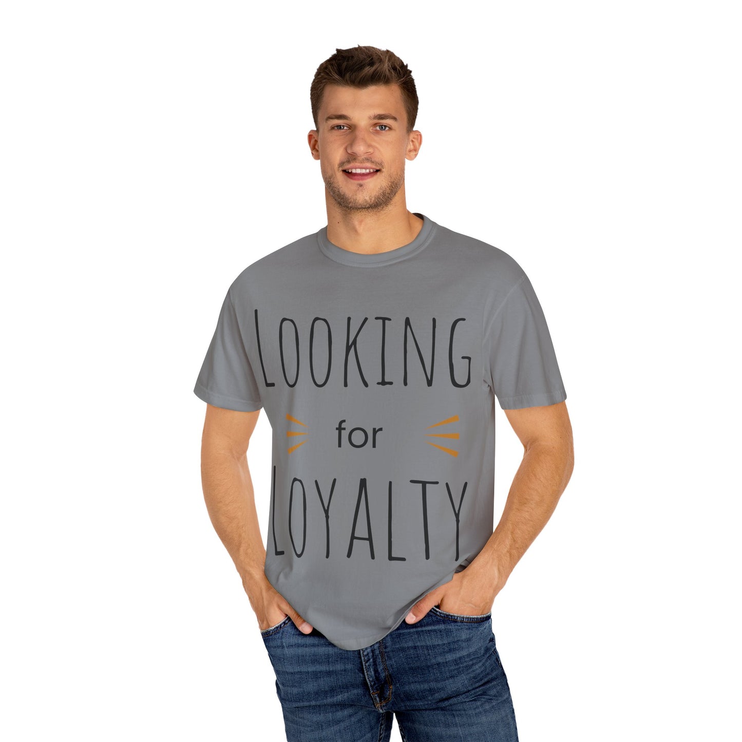 Looking for Loyalty-Dyed T