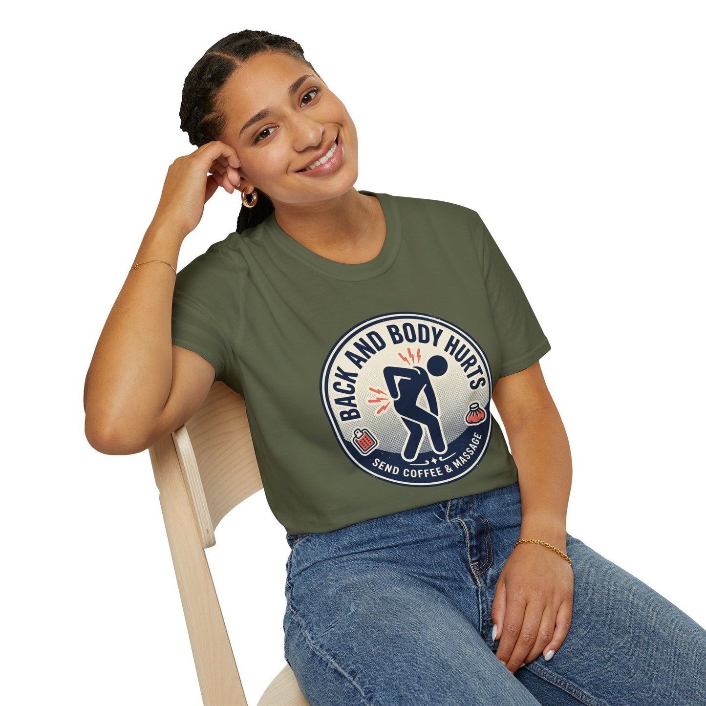 Back and Body Hurts T-Shirt – Funny Pain Relief Graphic Tee (Send Coffee & Massage)