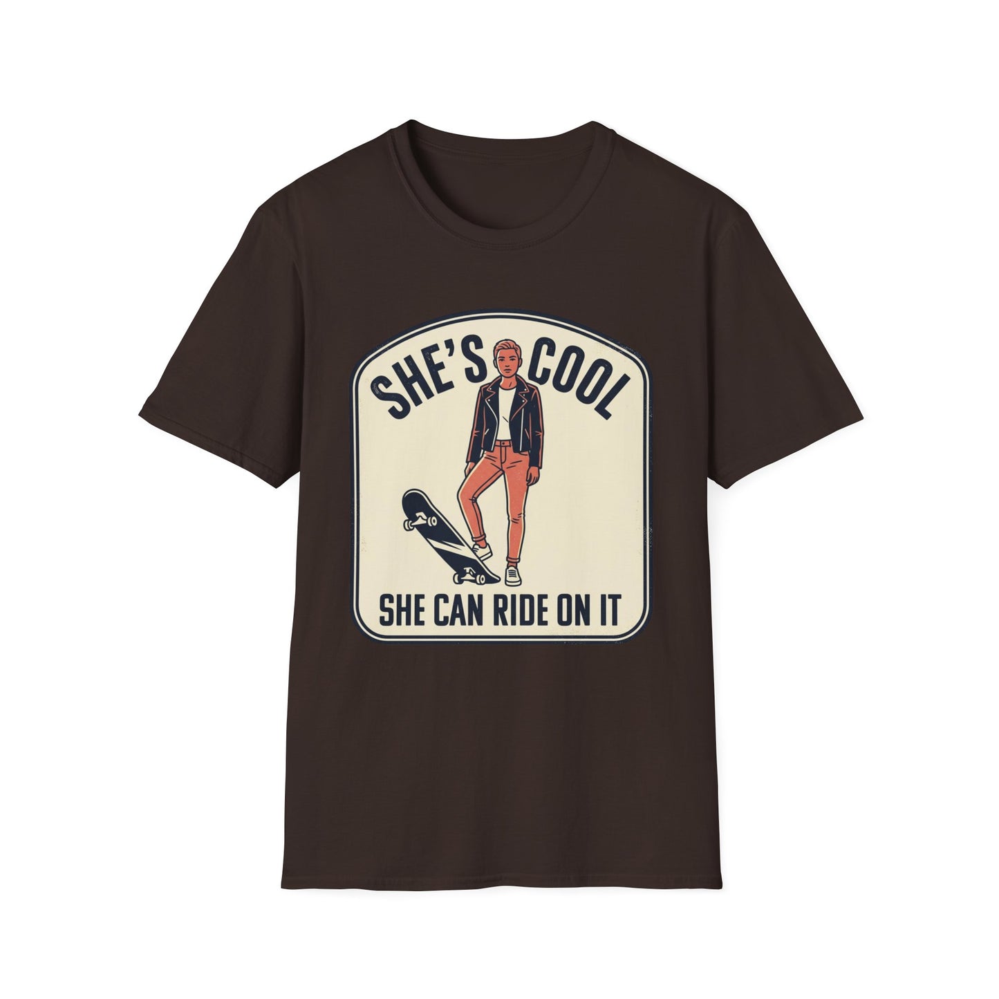 She's Cool Skateboarder T-Shirt — "She's Cool, She Can Ride On It" Retro Graphic Tee