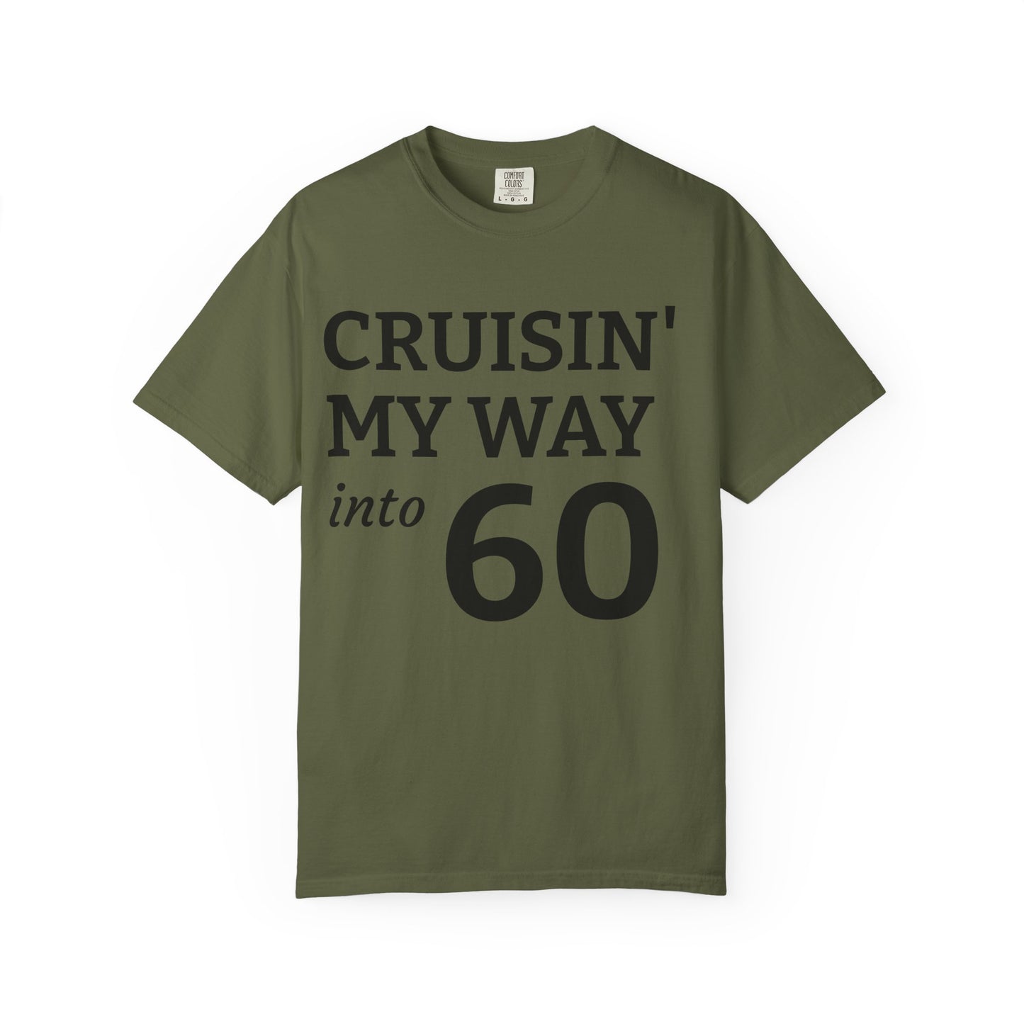 Cruisin' My Way Into 60 T-Shirt — 60th Birthday Tee