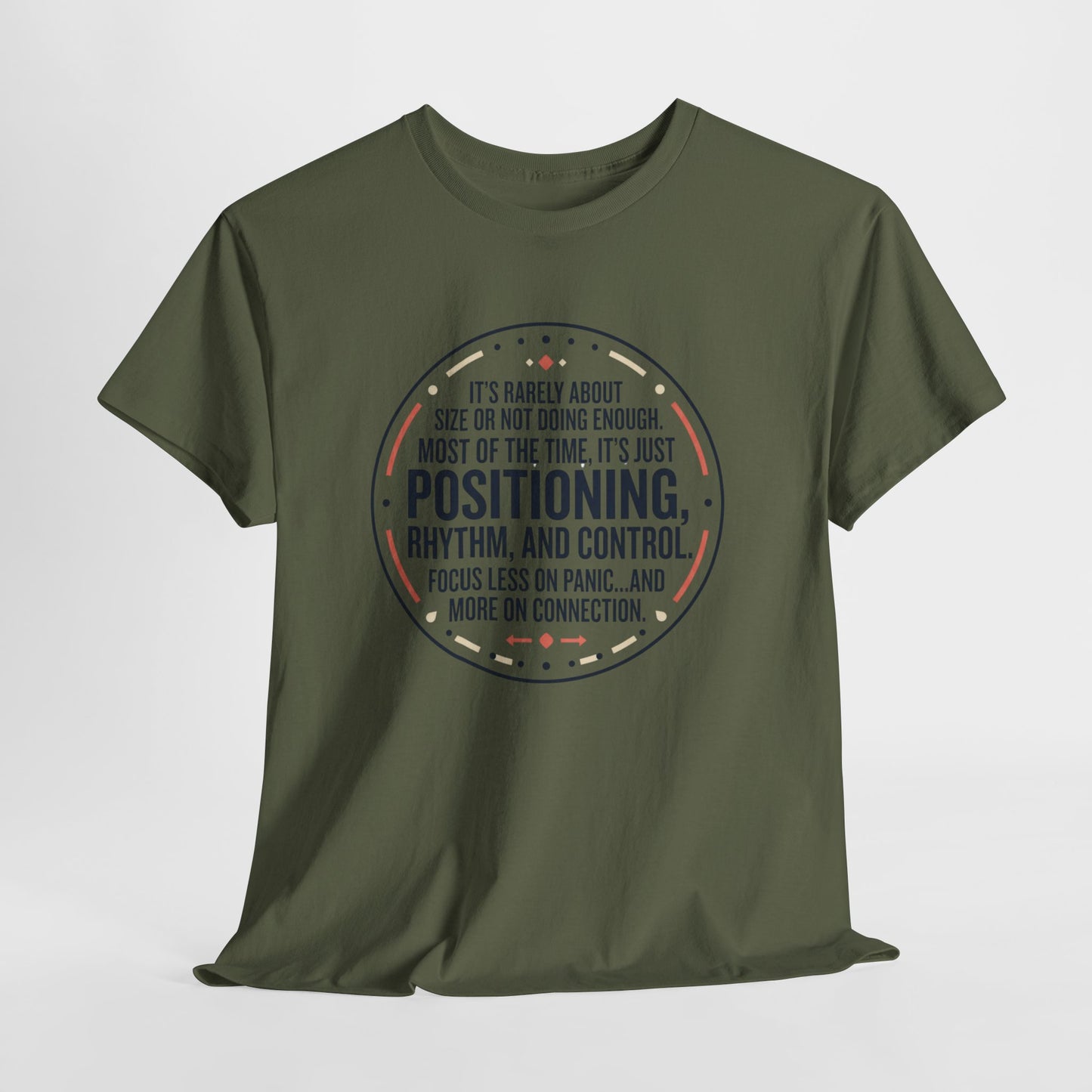"Positioning, Rhythm, and Control" Motivational Tee—Inspirational Quote T-Shirt