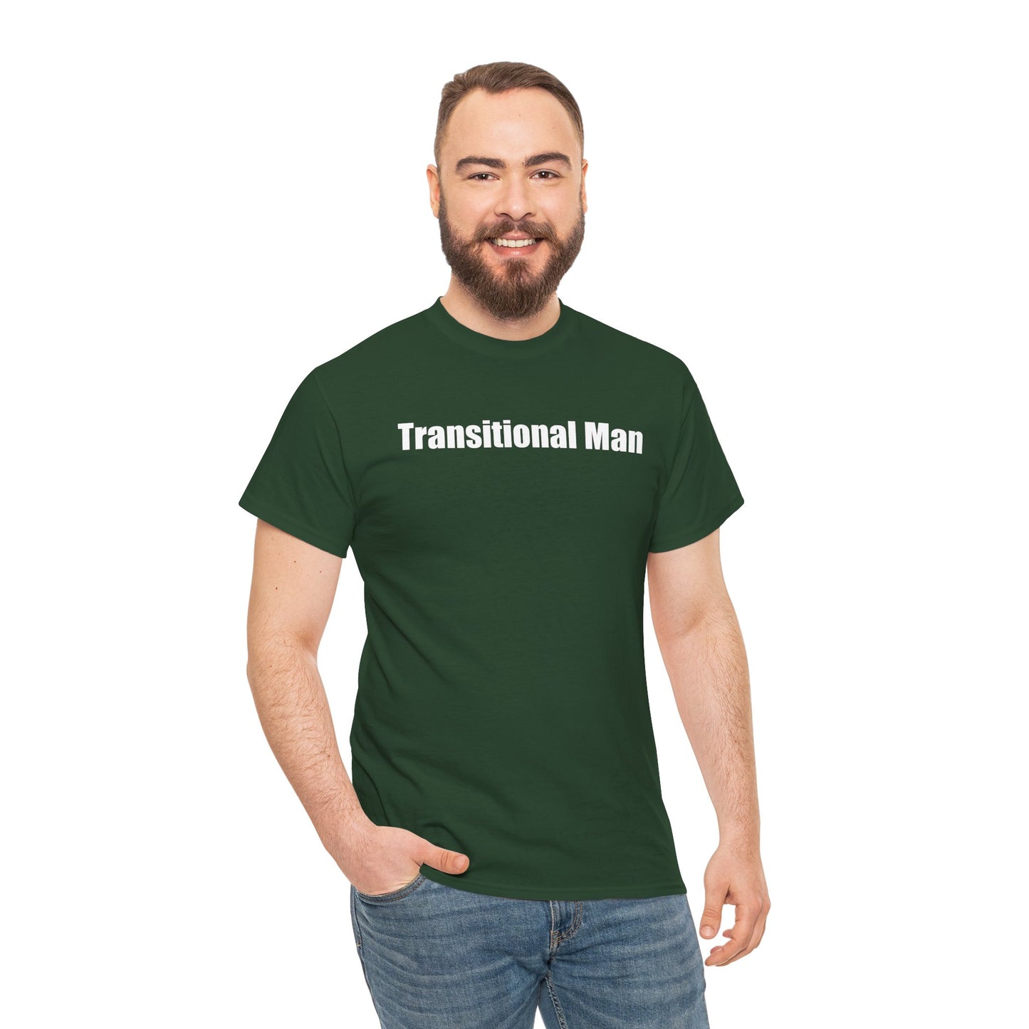 Transitional Man Tee — Bold Text Gender Transition Awareness Shirt Printify