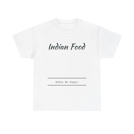 Indian Food Makes Me Happy