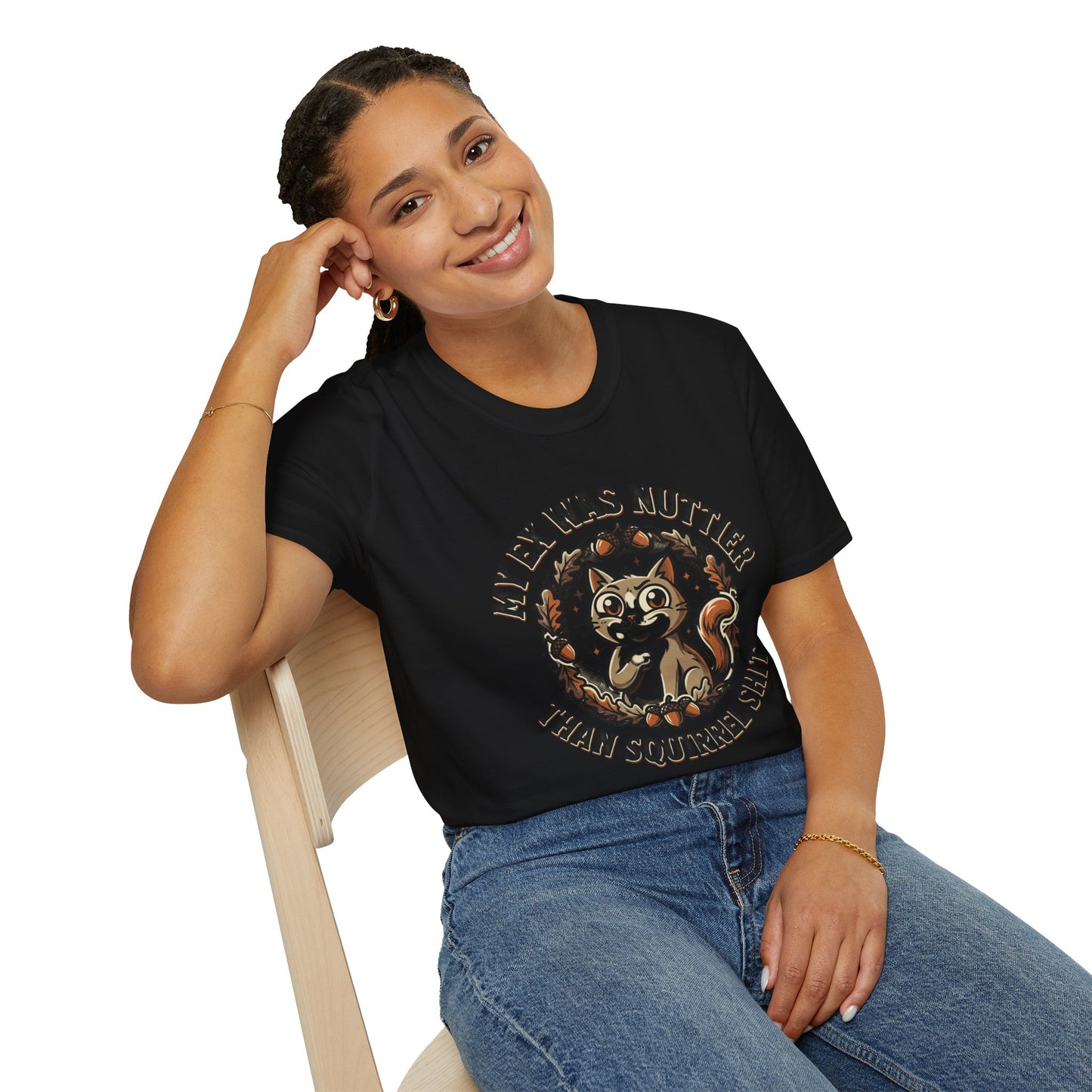 My Ex Was Nuttier Than Squirrel Shit T-Shirt