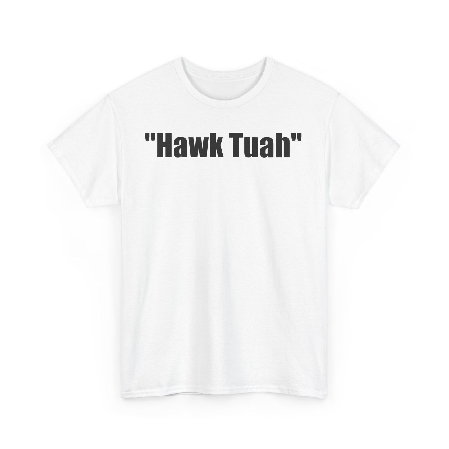 Funny-Hawk Tuah