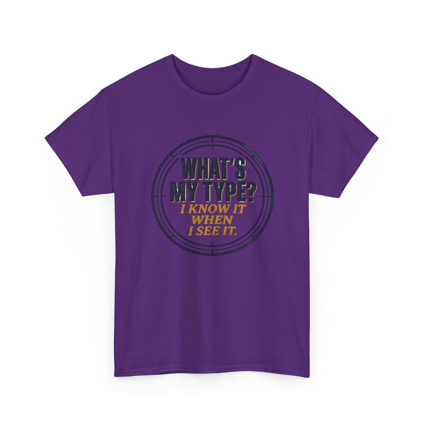 "What's My Type? I Know It When I See It" Graphic Tee