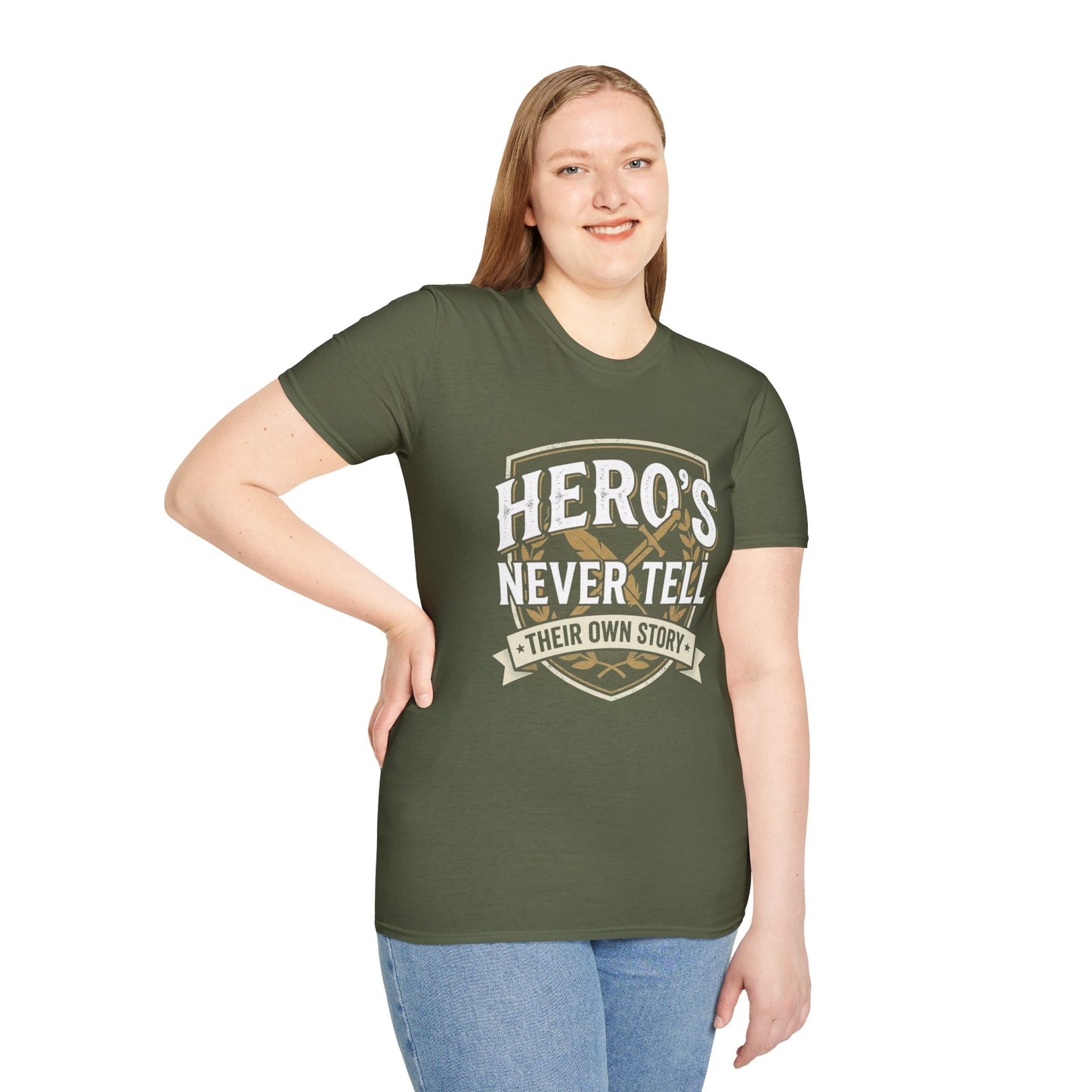 Hero's Never Tell T-Shirt — 'Hero's Never Tell Their Own Story' Graphic Tee for Veterans & First Responders
