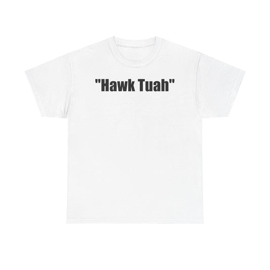 Funny-Hawk Tuah