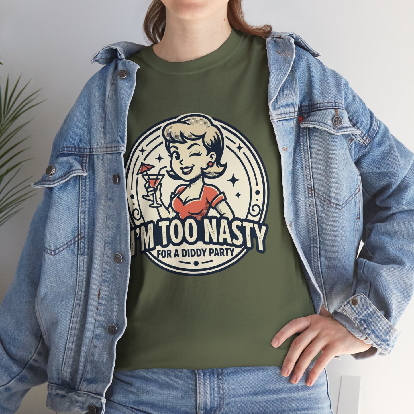 "I'm Too Nasty for a Diddy Party" Retro Cocktail Graphic Tee