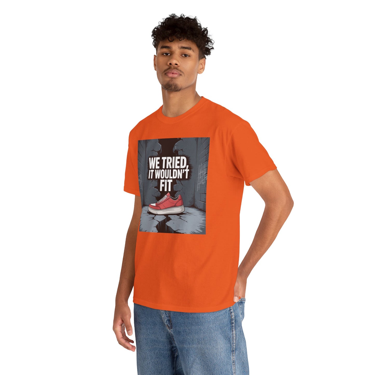 We Tried, It Wouldn't Fit T‑Shirt — Funny Shoe Locker Room Gym Tee Printify