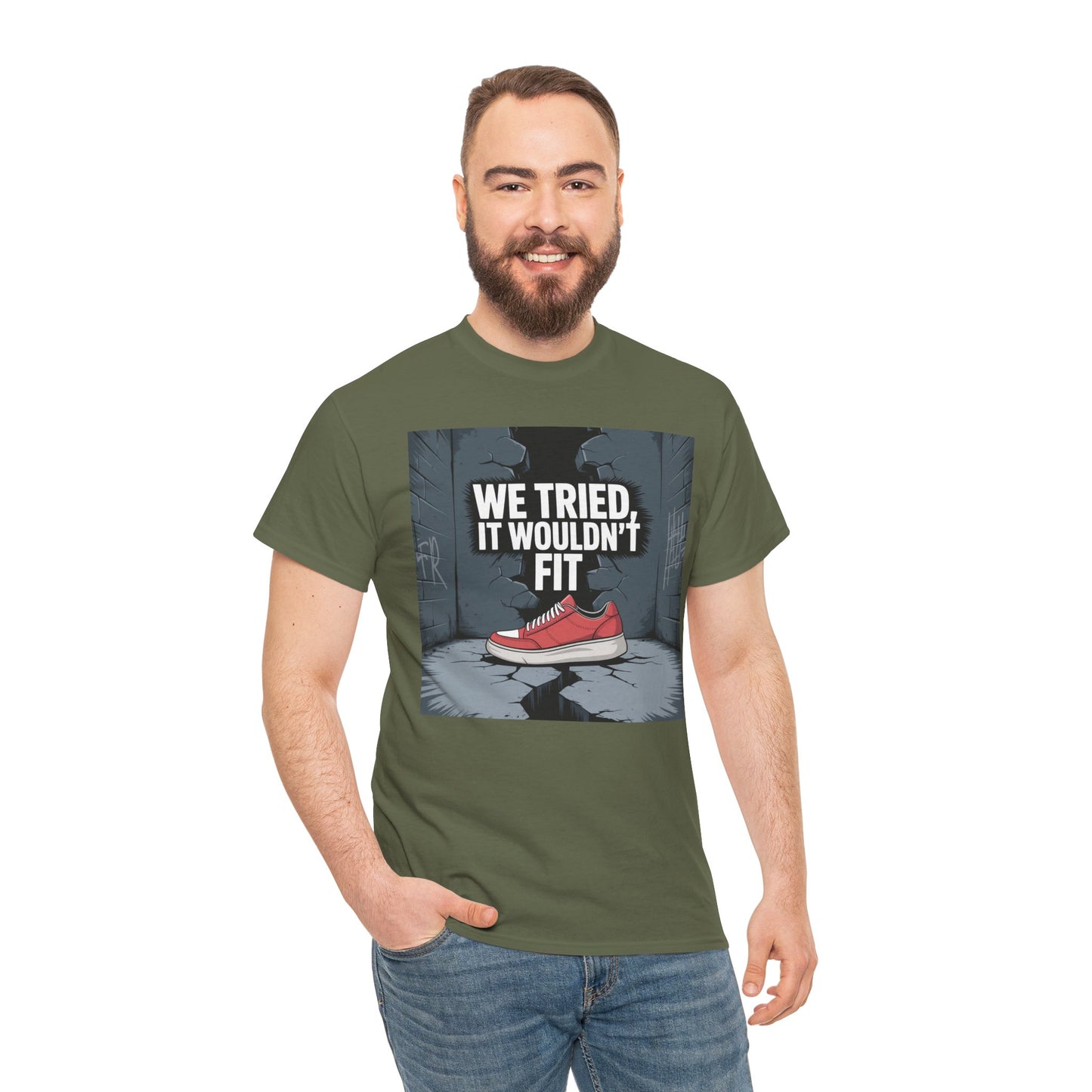 We Tried, It Wouldn't Fit T‑Shirt — Funny Shoe Locker Room Gym Tee Printify
