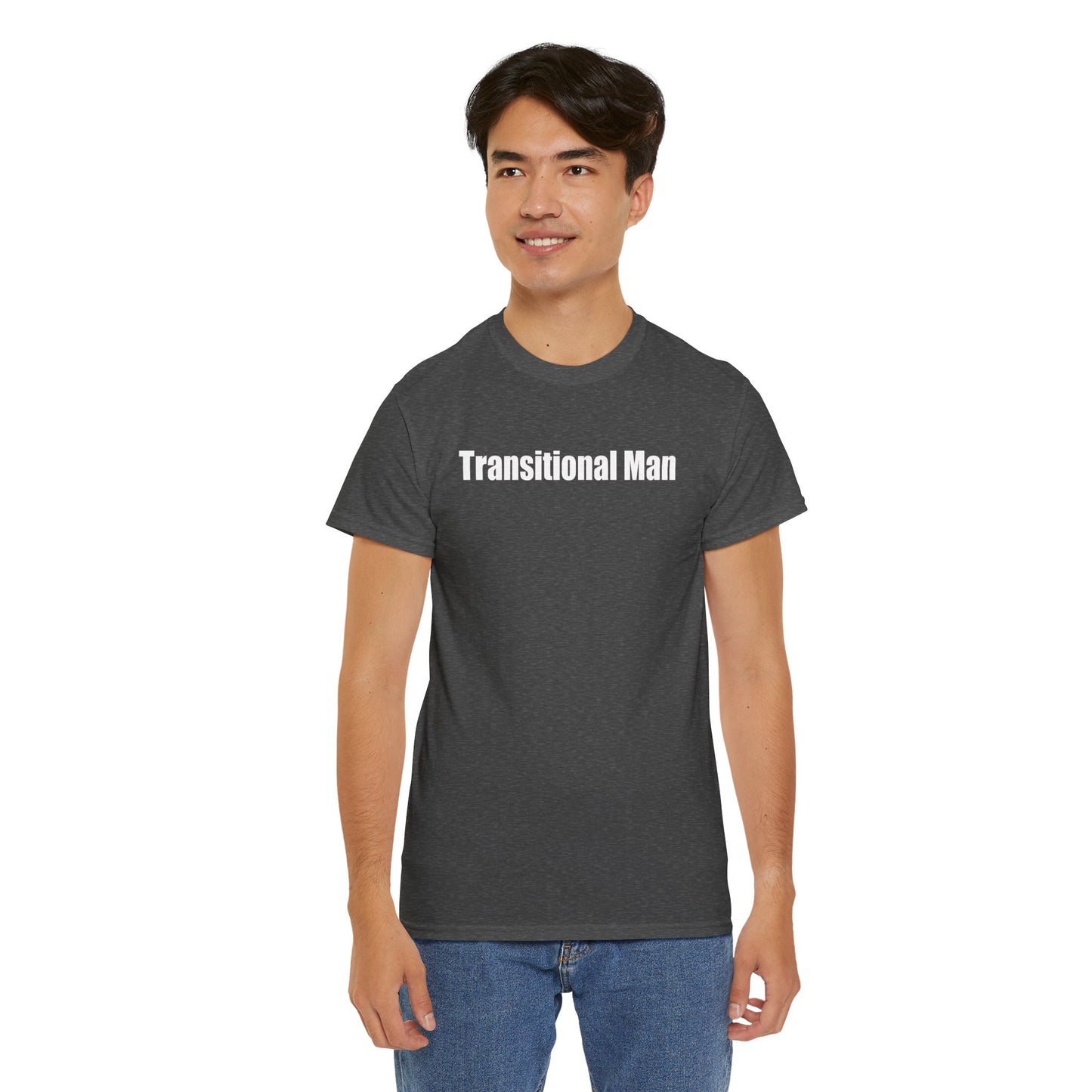 Transitional Man Tee — Bold Text Gender Transition Awareness Shirt Printify