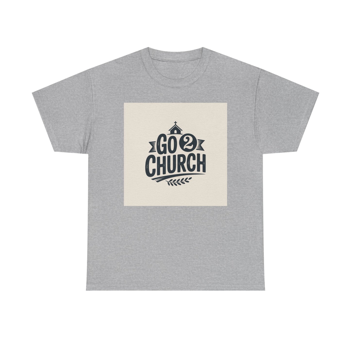 Go 2 Church T-Shirt — Faith-Based Gospel Tee