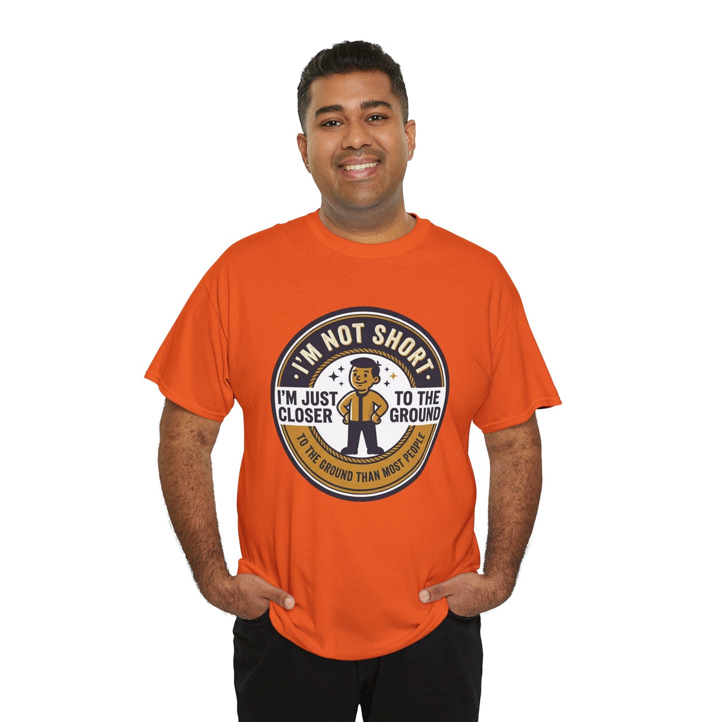 "I'm Not Short, I'm Just Closer to the Ground" Funny Short Height Graphic Tee