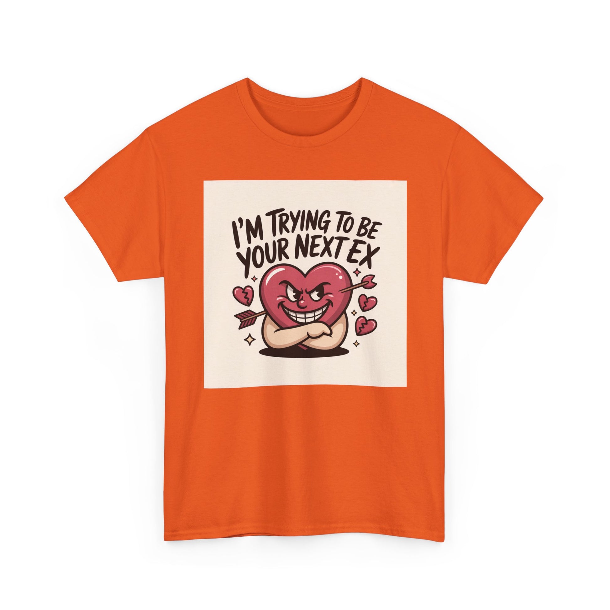 Valentine Heart Character Tee — "I'm Trying To Be Your Next Ex" Graphic T-Shirt Printify