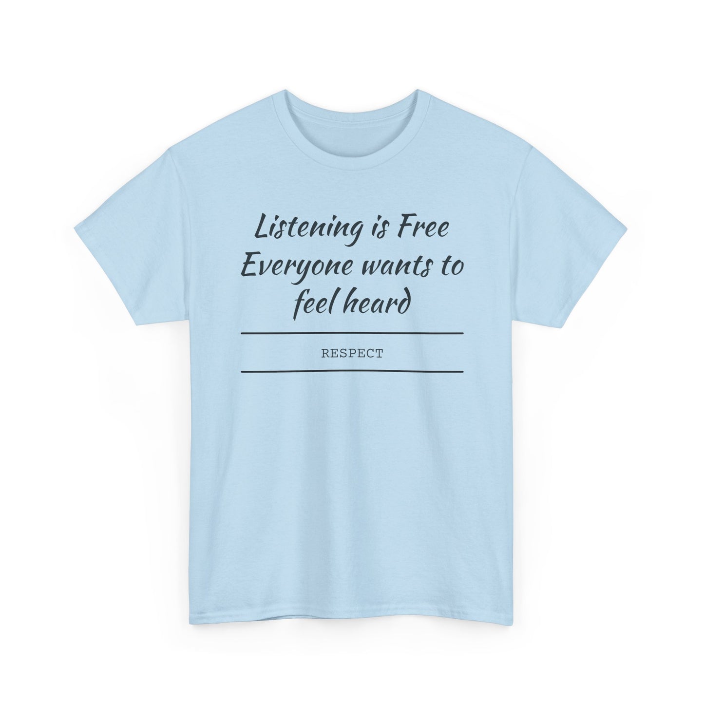 Listening is Free, Feel Heard