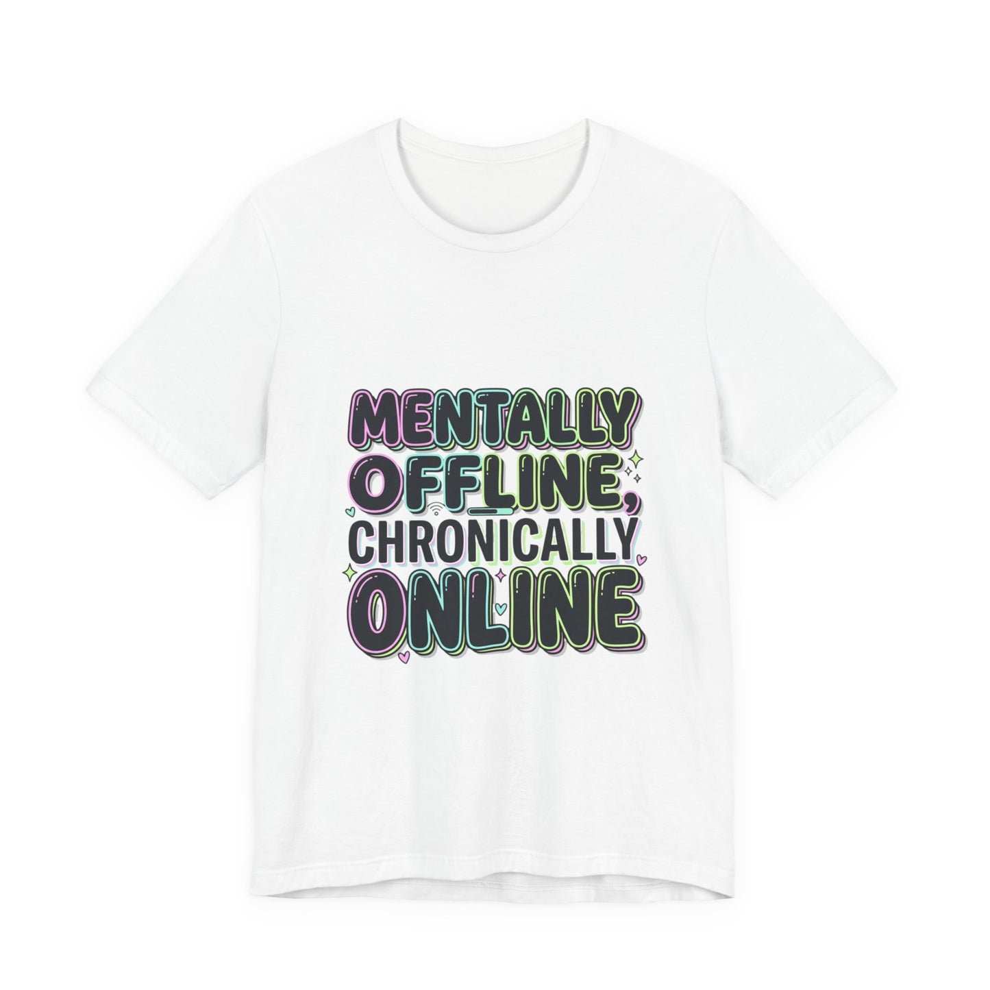 Mentally Offline Unisex Jersey Short Sleeve Tee