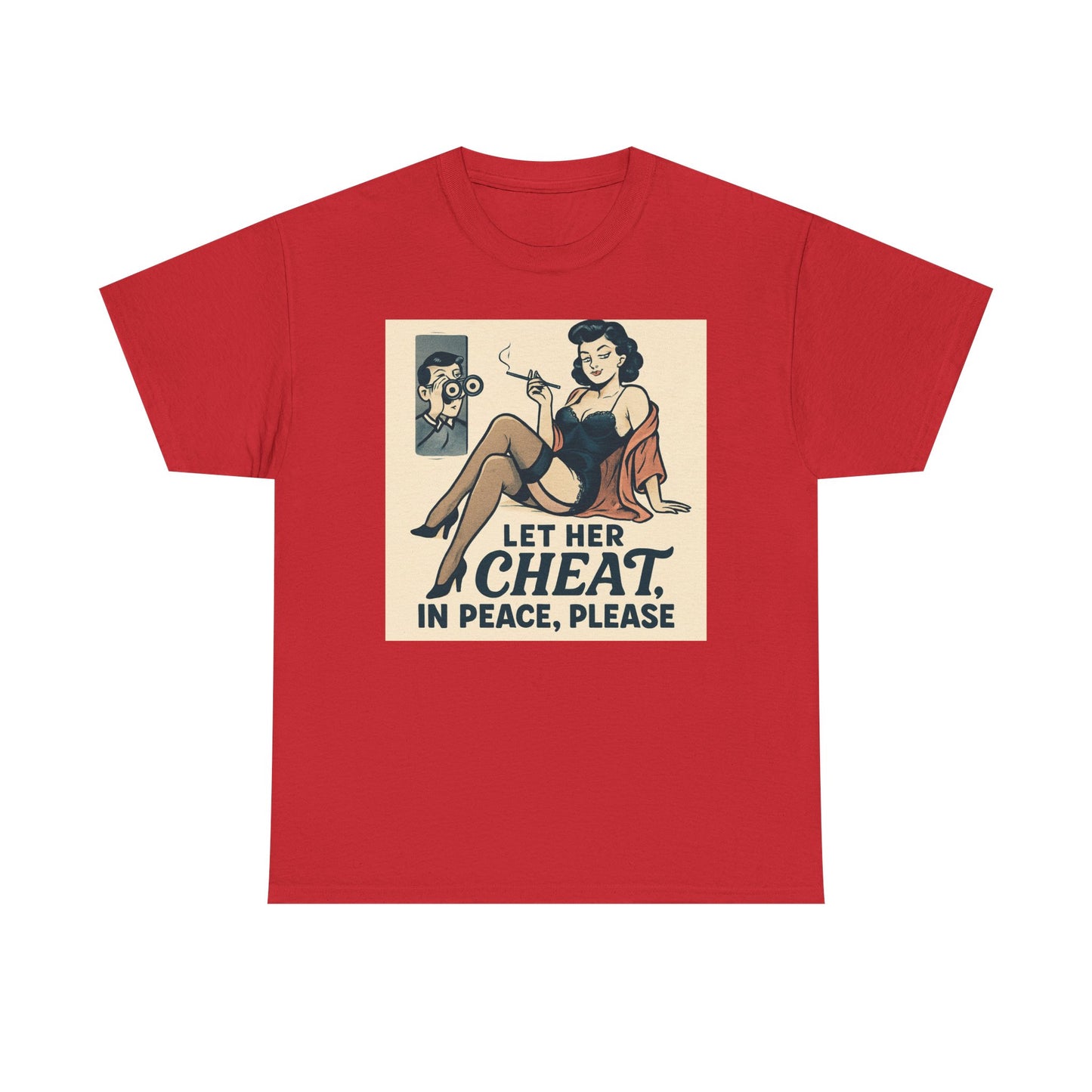 T-Shirt — Vintage Pinup “Let Her Cheat in Peace, Please” Graphic Tee