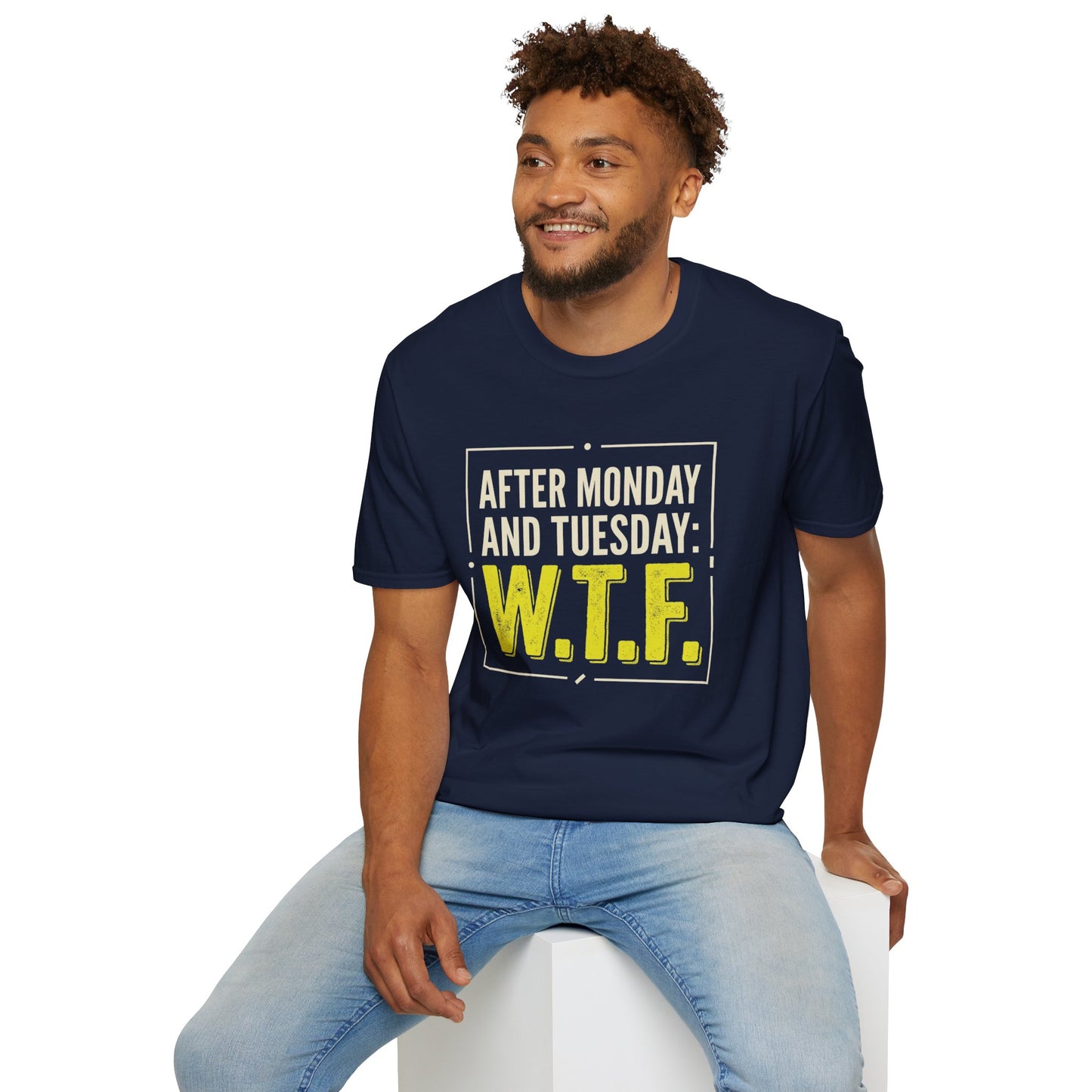 W.T.F. Funny Graphic T‑Shirt — "After Monday and Tuesday: W.T.F." Novelty Tee for Weekend Lovers
