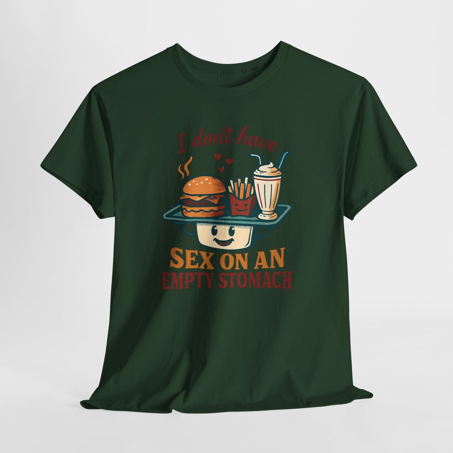 "I Don't Have Sex on an Empty Stomach" Burger & Milkshake Funny T-Shirt