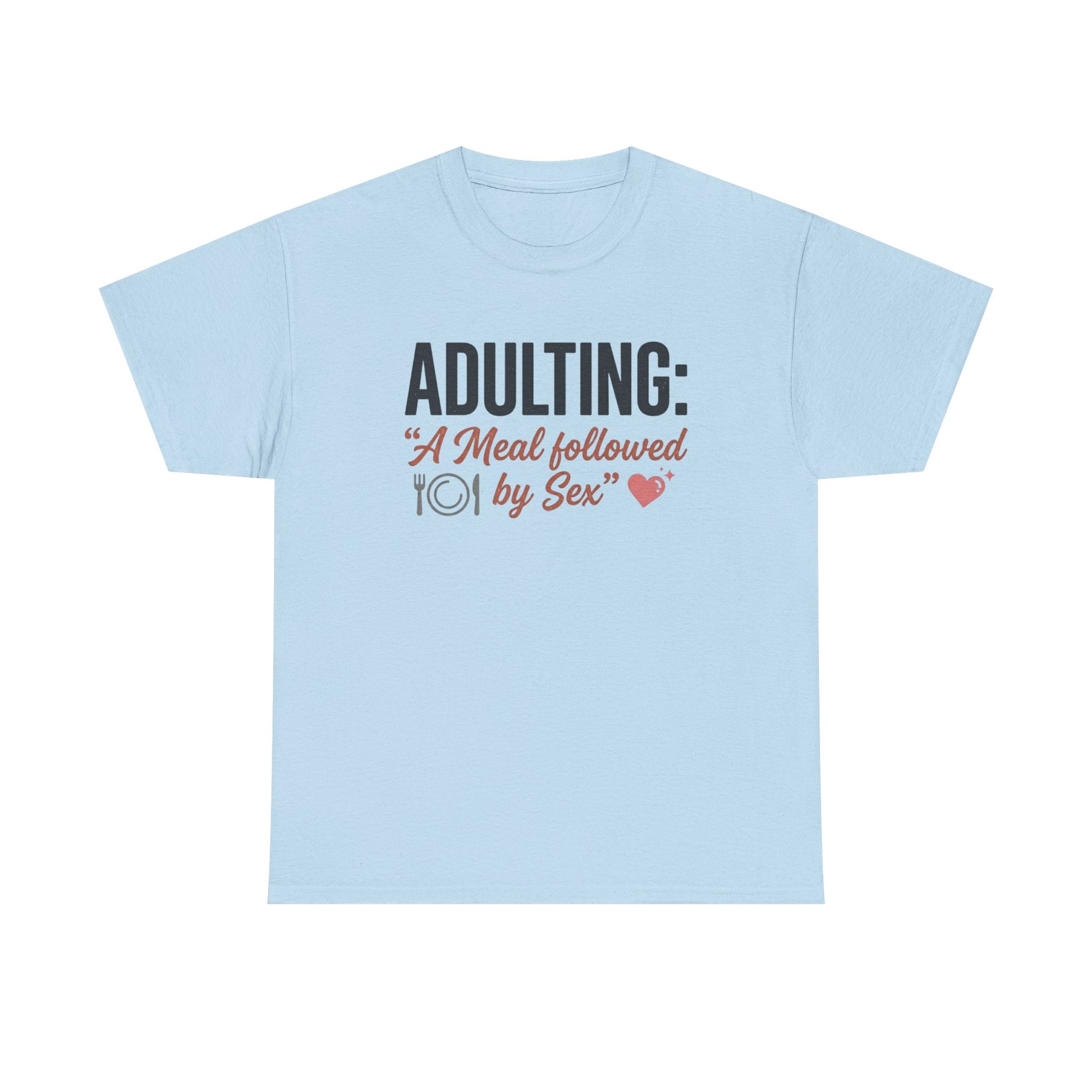 Adulting T‑Shirt – "Adulting: A Meal Followed by Sex" Funny Graphic Tee Printify