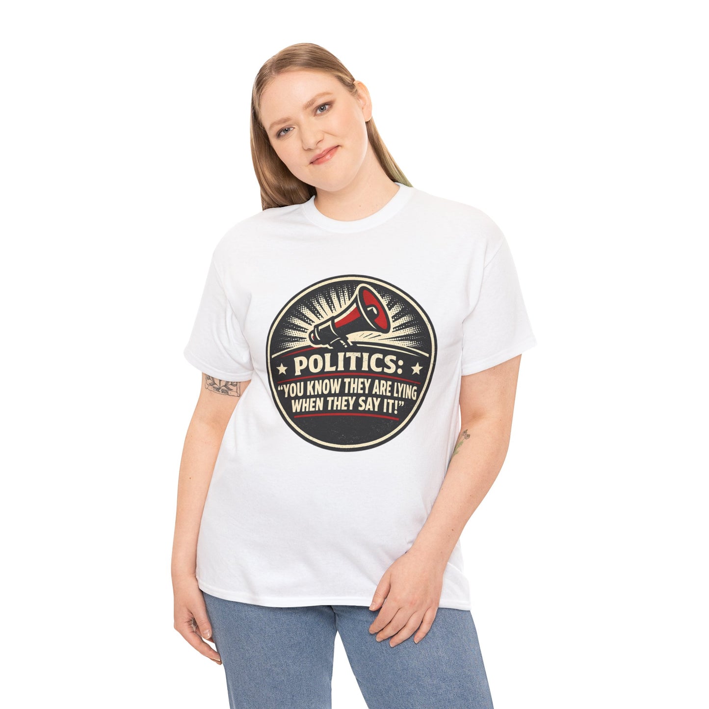 Political Satire T-Shirt — "Politics: You Know They Are Lying When They Say It" Retro Megaphone Tee