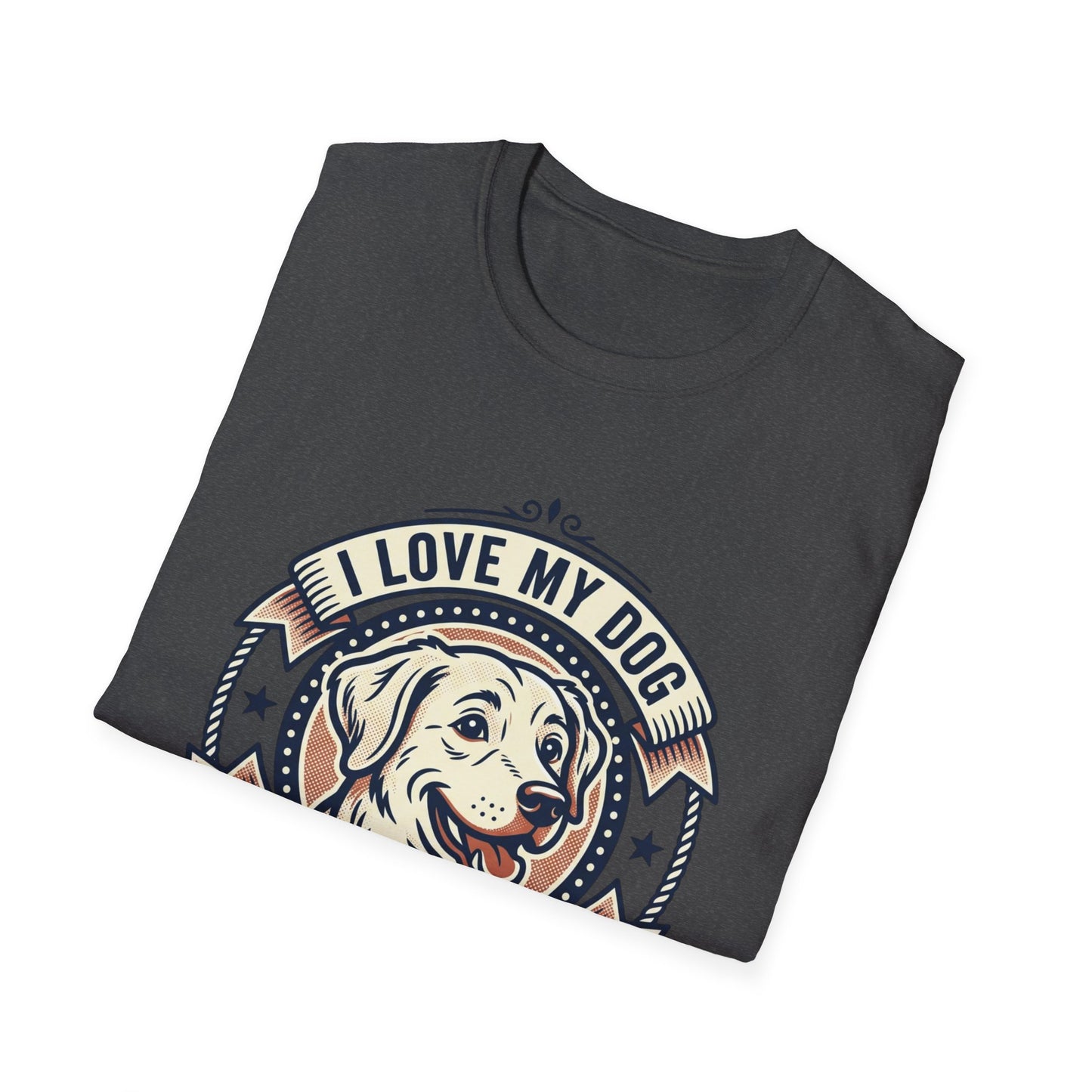 I Love My Dog T-Shirt – Retro Dog Lover Tee ("I Love My Dog More Than Most of the People I Know")