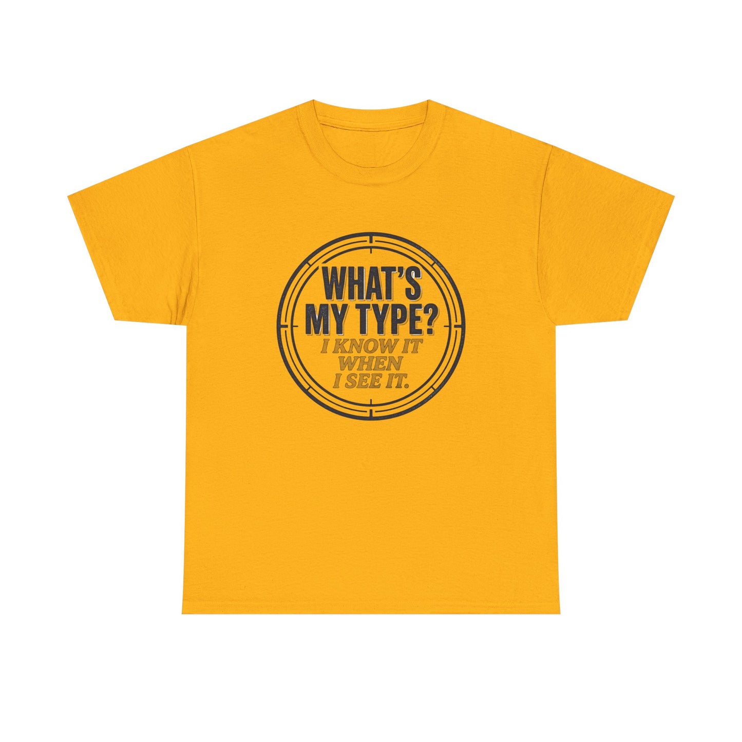 "What's My Type? I Know It When I See It" Graphic Tee