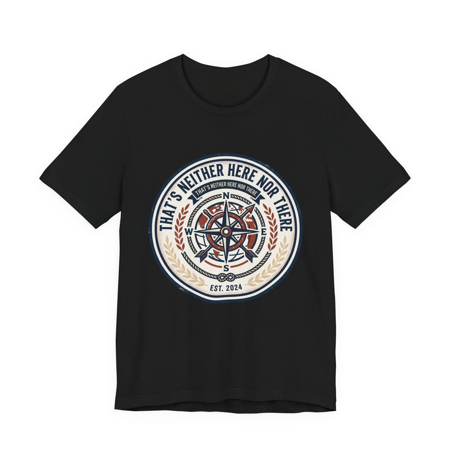 Compass Graphic Tee — "That's Neither Here Nor There" Nautical Adventure T‑Shirt