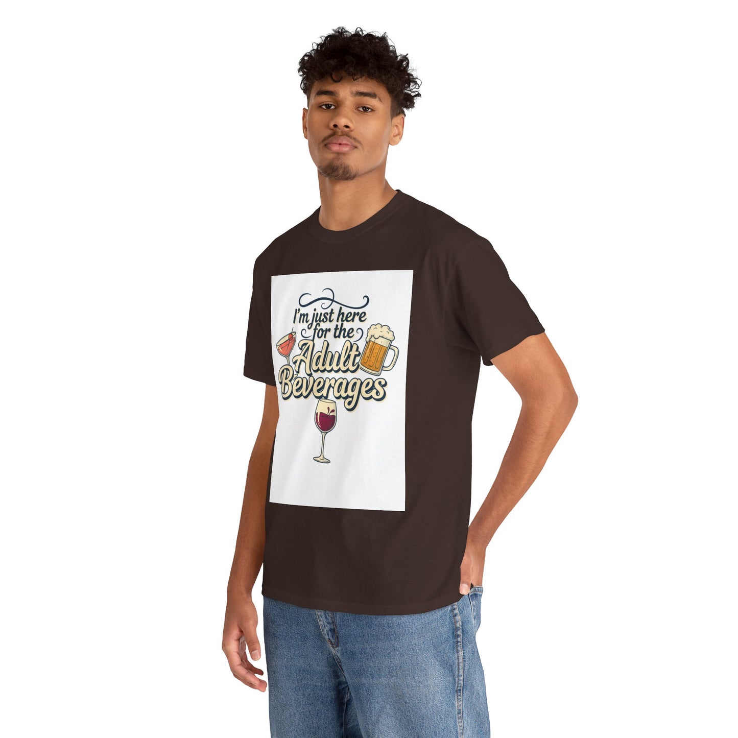 T-Shirt — "I'm Just Here for the Adult Beverages" Funny Wine & Beer Tee