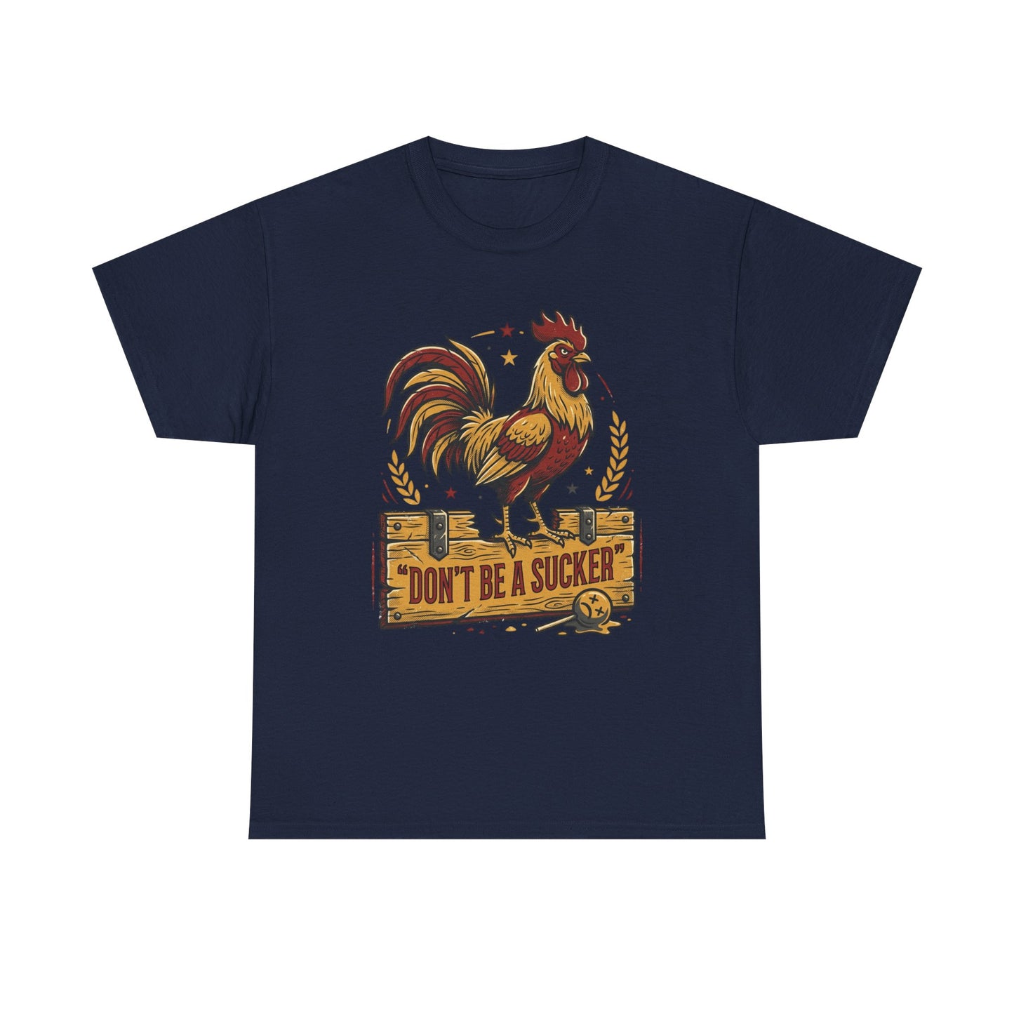 Rooster 'Don't Be a Sucker' Graphic Tee Printify
