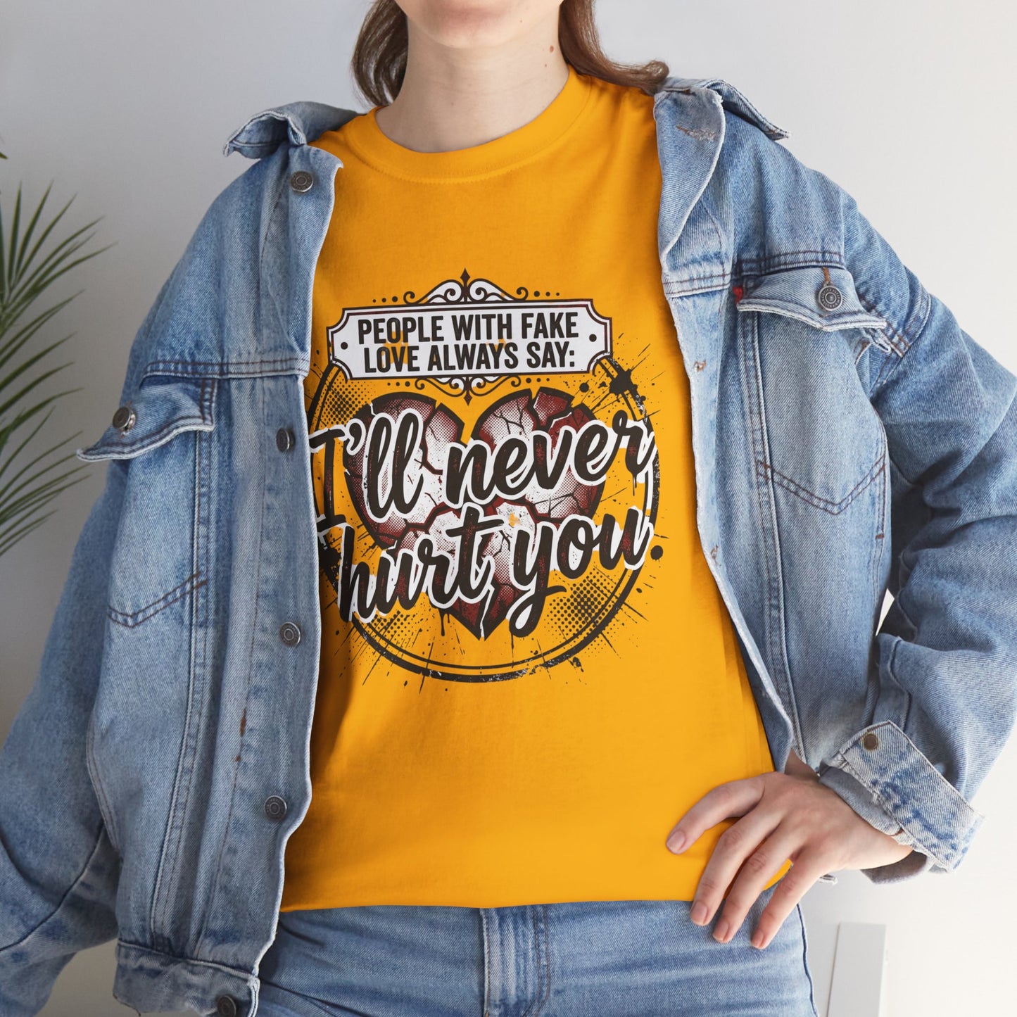 I’ll Never Hurt You Tee — Vintage Heart Quote T-Shirt for Sass & Self-Defense