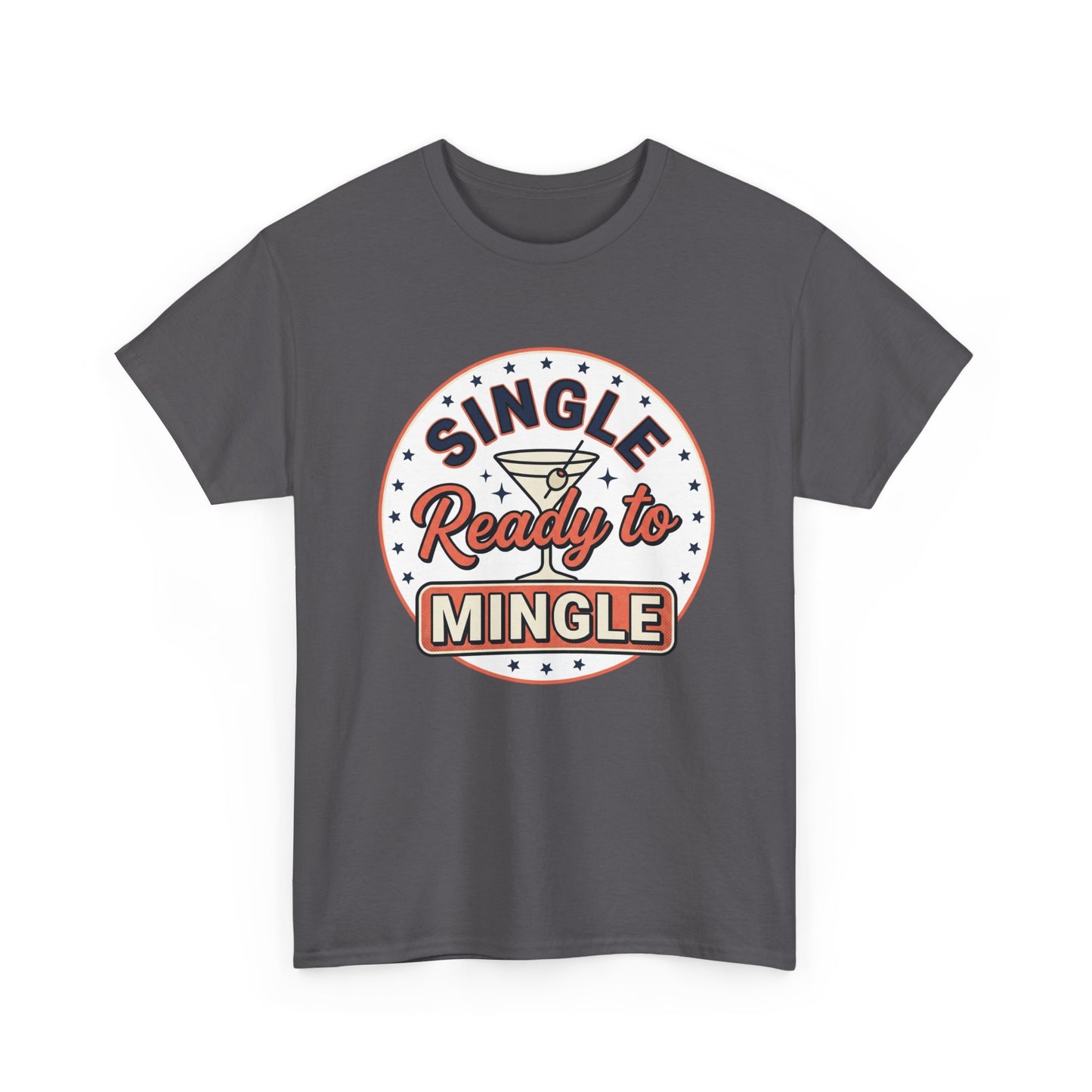 Single — Ready to Mingle Tee