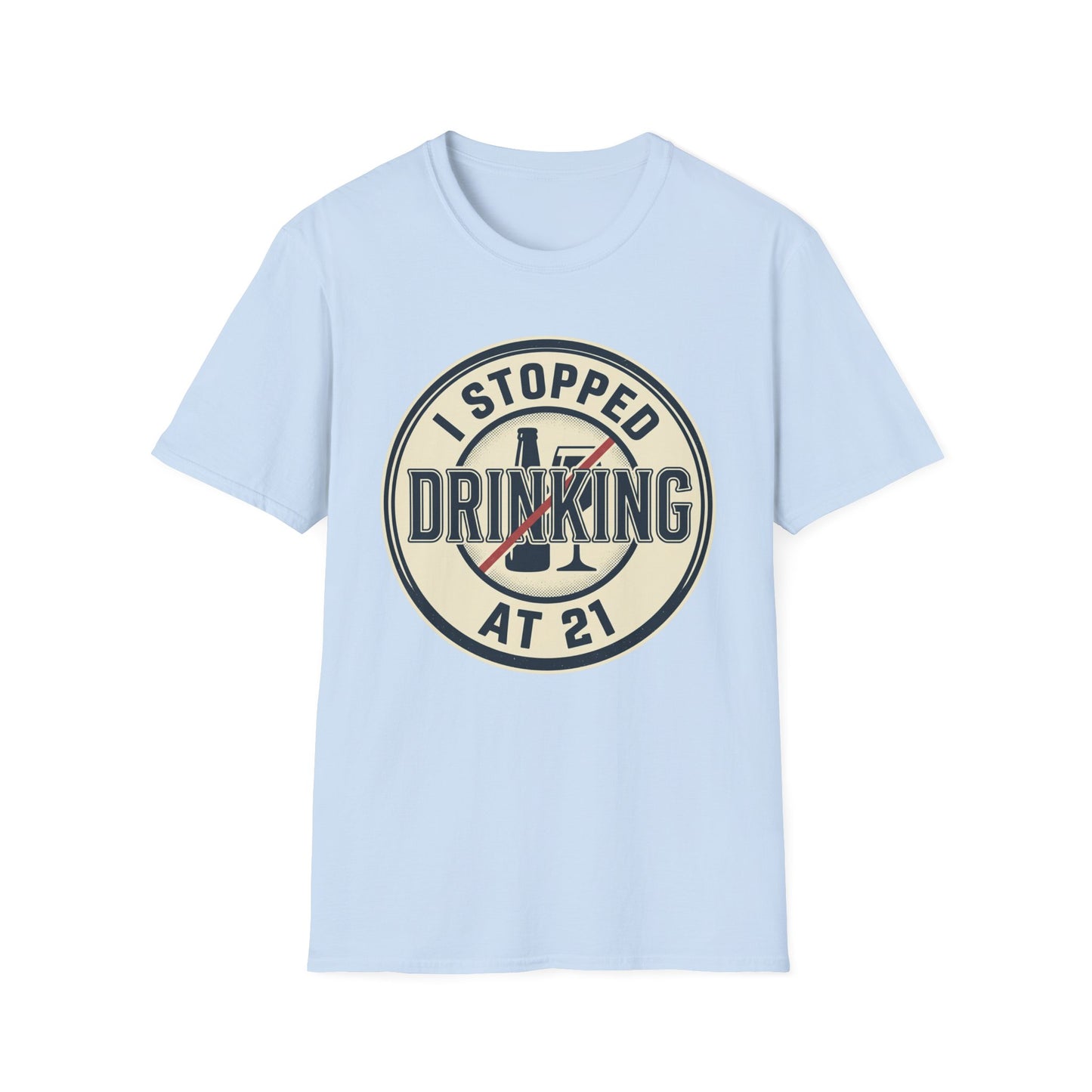 'Stopped Drinking at 21' Vintage Sobriety Shirt
