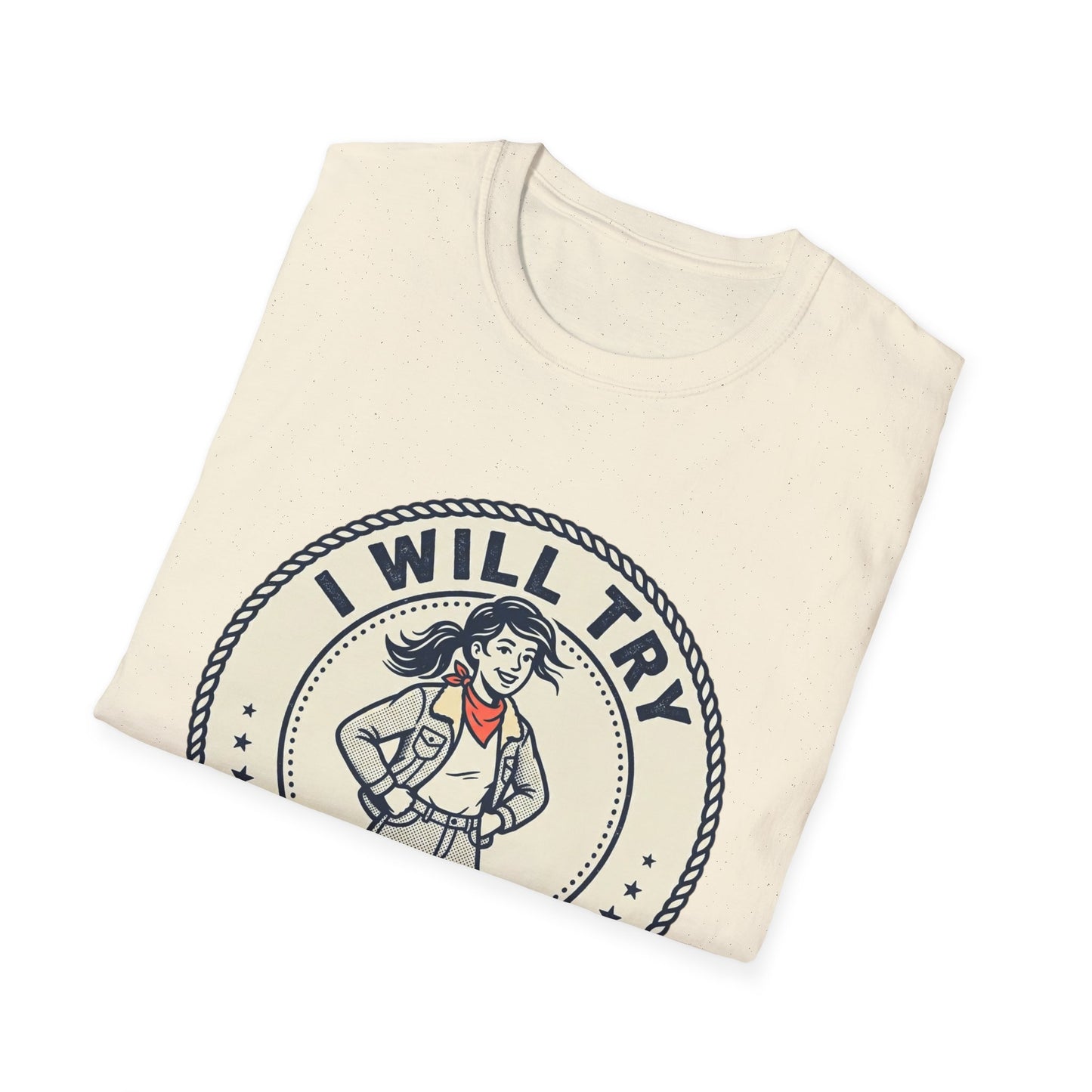 I Will Try Anything Once T-Shirt — Retro Adventurous Vintage Badge Tee