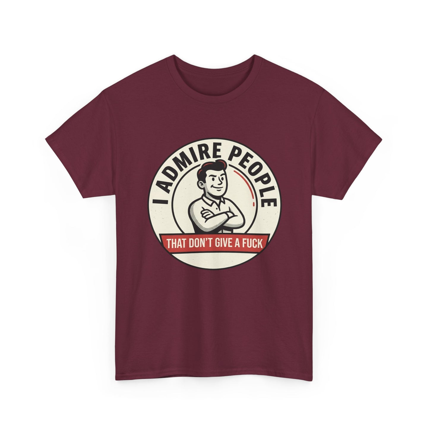 "I Admire People That Don’t Give a F***" Retro Badge