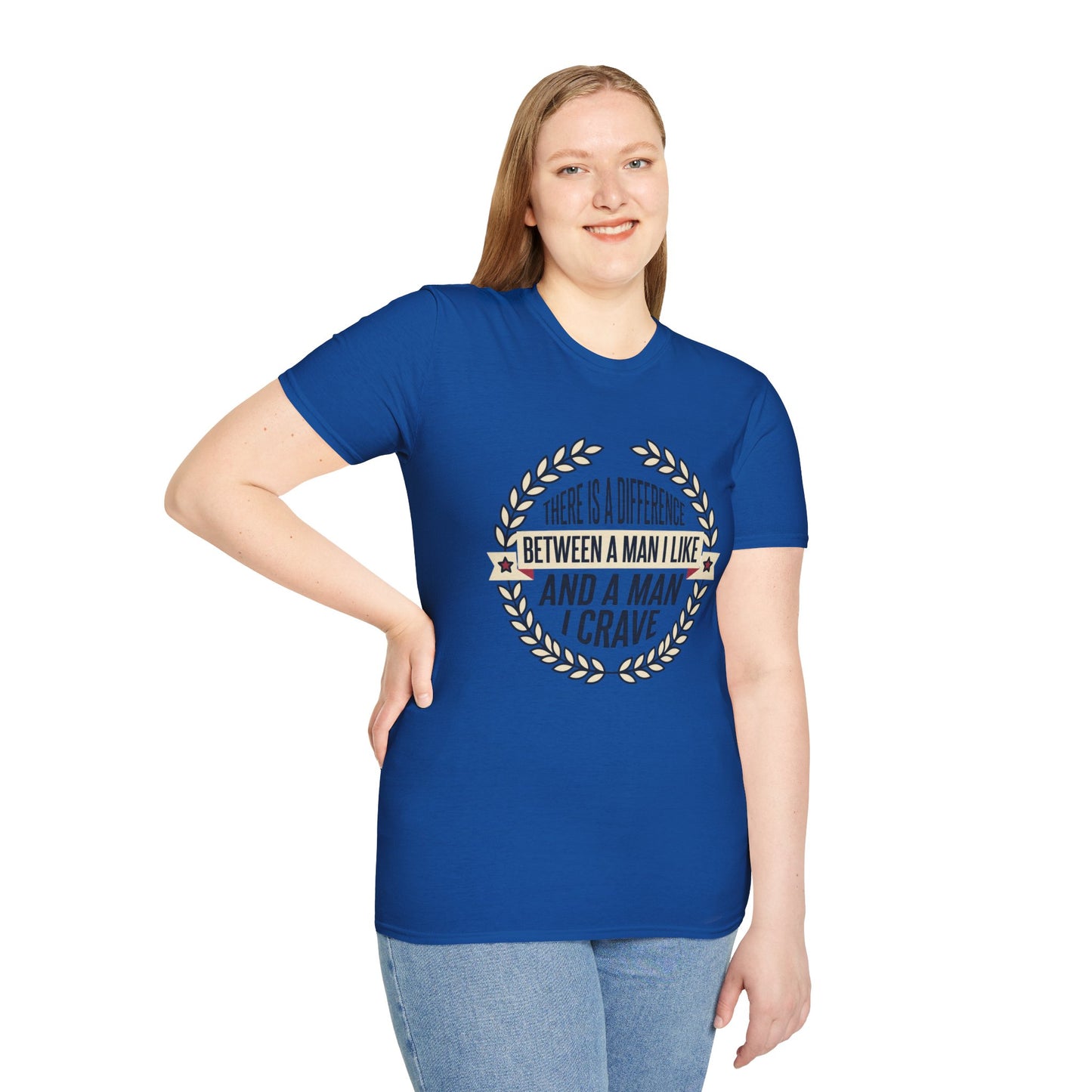 “There Is A Difference Between A Man I Like And A Man I Crave” Graphic Tee