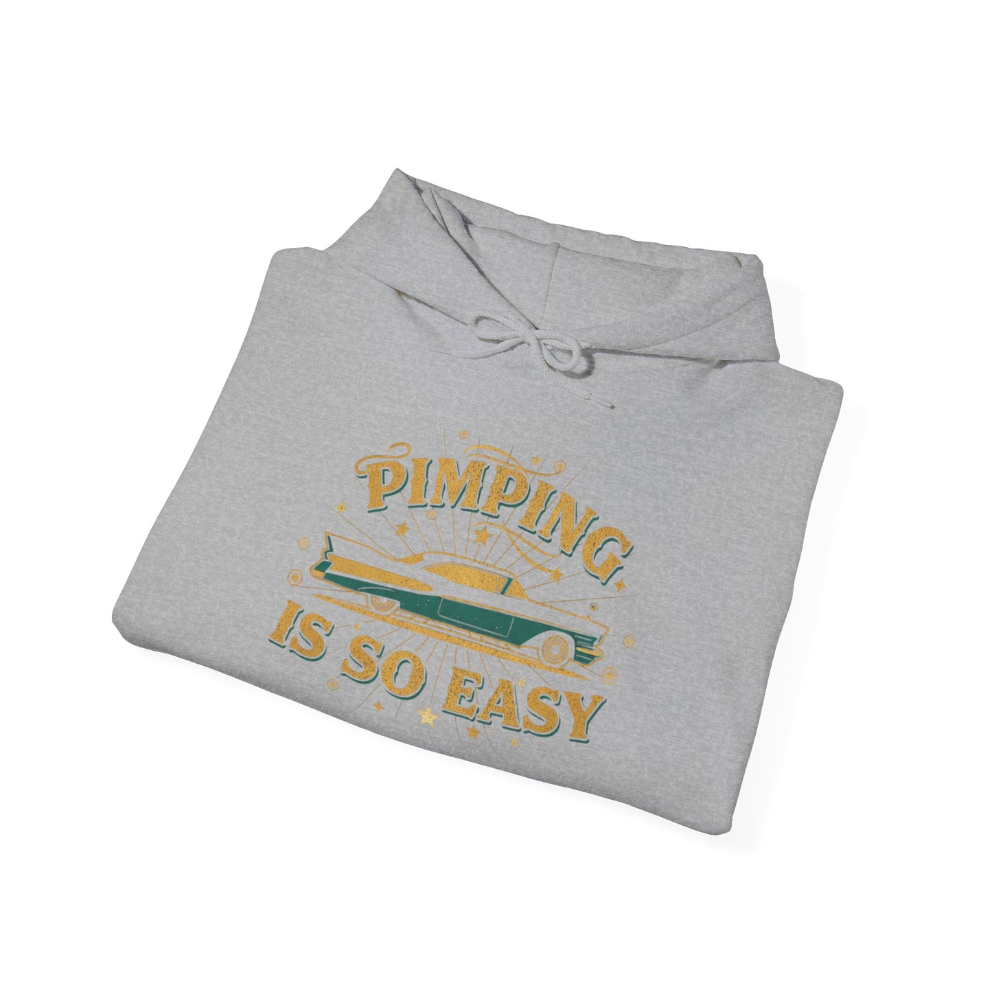 Hoodie — "Pimping Is So Easy" Vintage Lowrider Graphic Hoodie