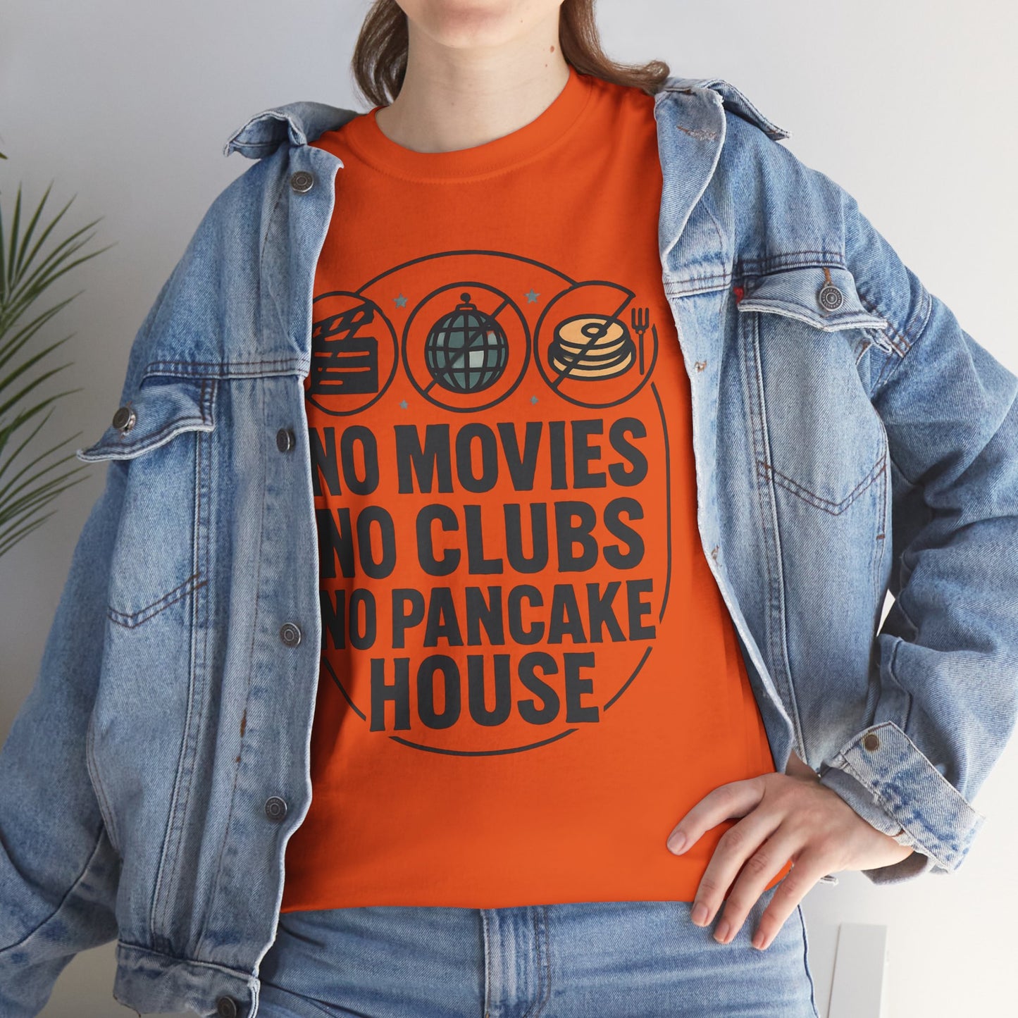 No Movies No Clubs No Pancake House T-Shirt — Funny Coffee & Pancake Lover Tee