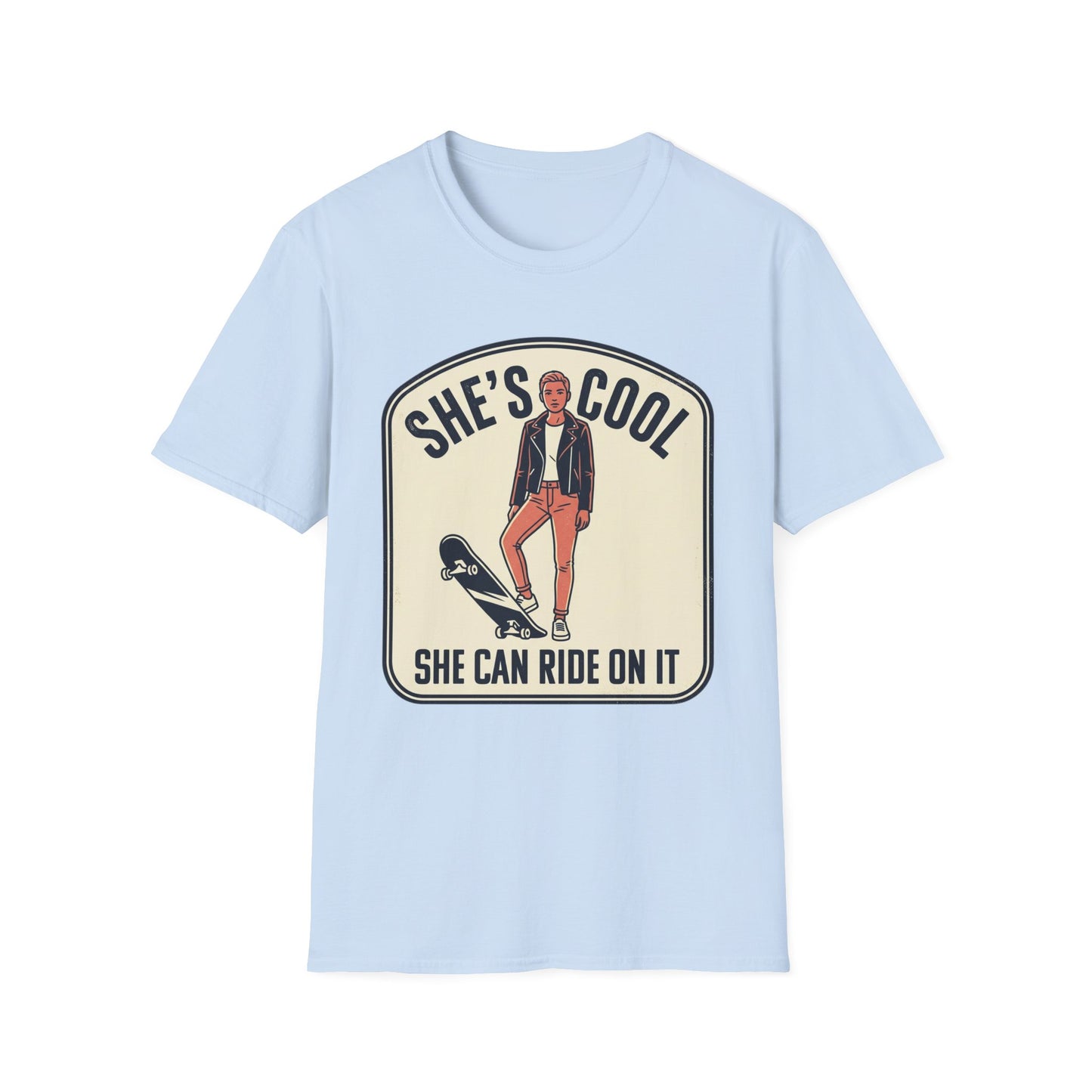 She's Cool Skateboarder T-Shirt — "She's Cool, She Can Ride On It" Retro Graphic Tee