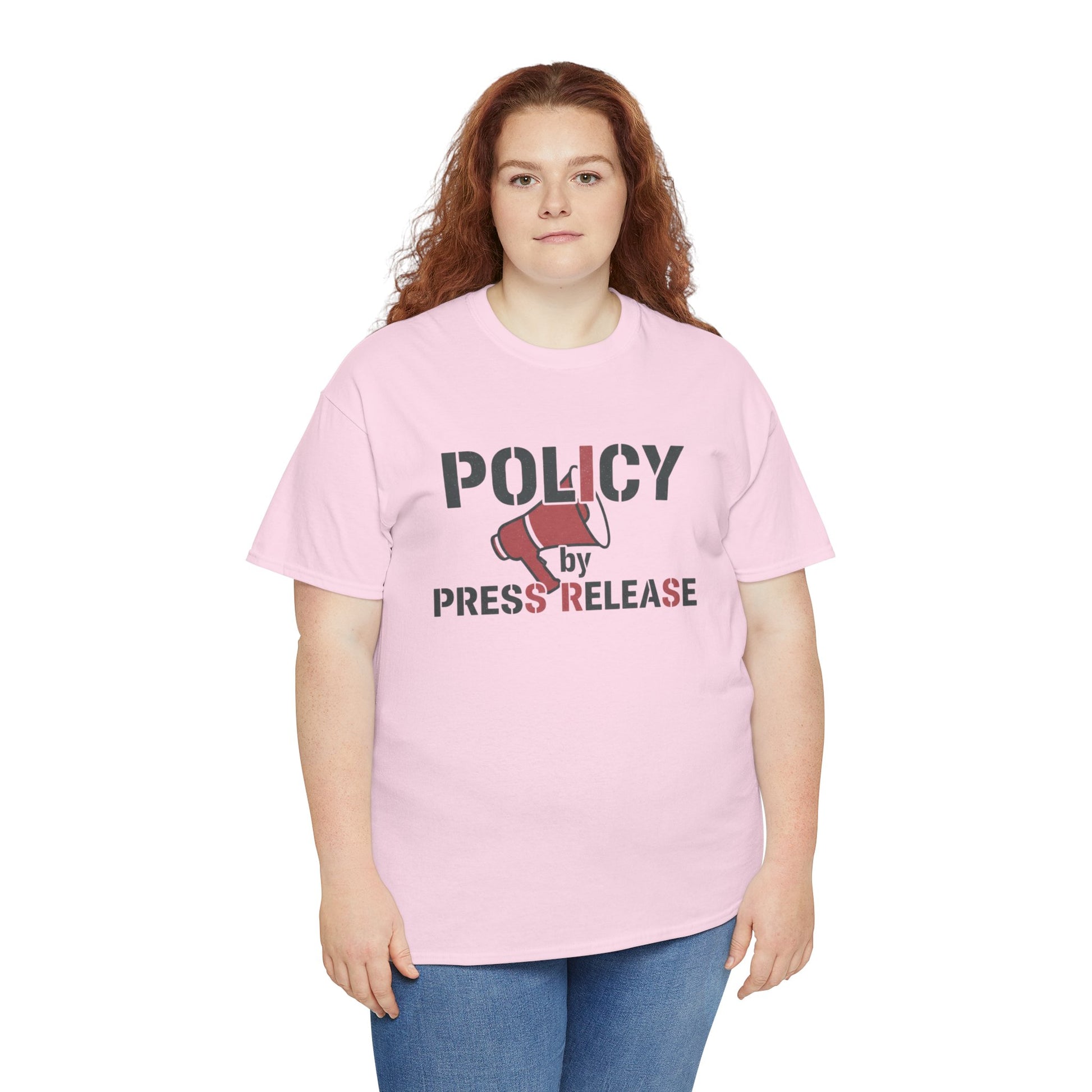 Policy by Press Release Tee — Political Satire Graphic T‑Shirt Printify