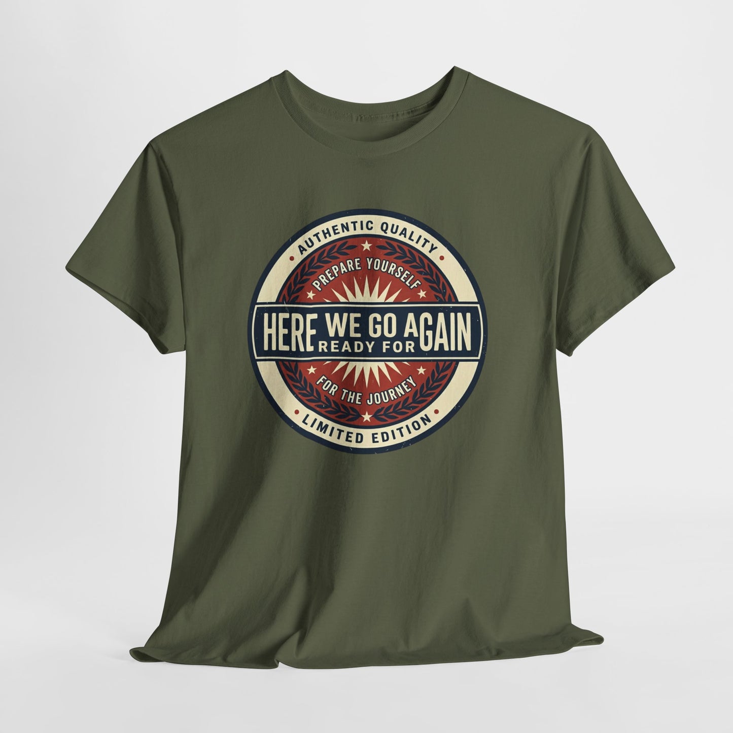 Here We Go Again Vintage Badge Tee — Retro Adventure Graphic T-Shirt