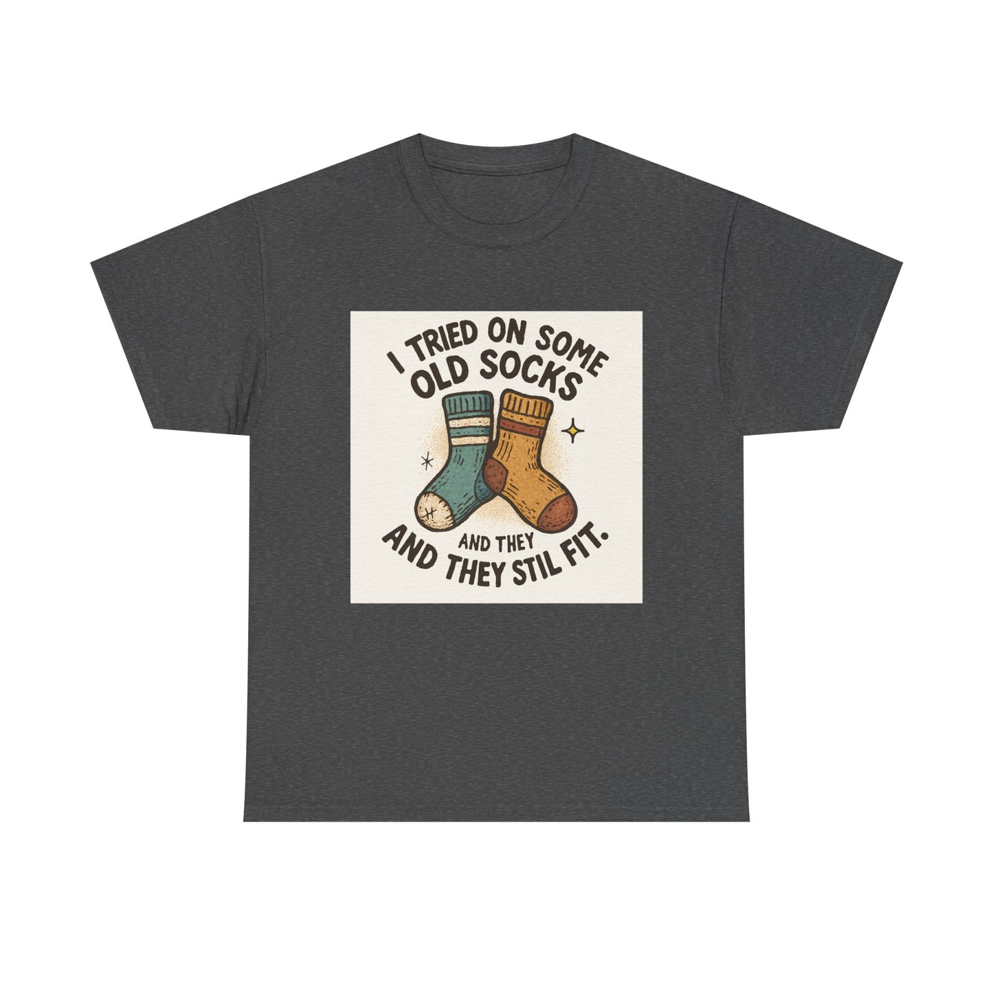 Funny Socks T-Shirt – “I Tried On Some Old Socks and They Still Fit” Graphic Tee Printify