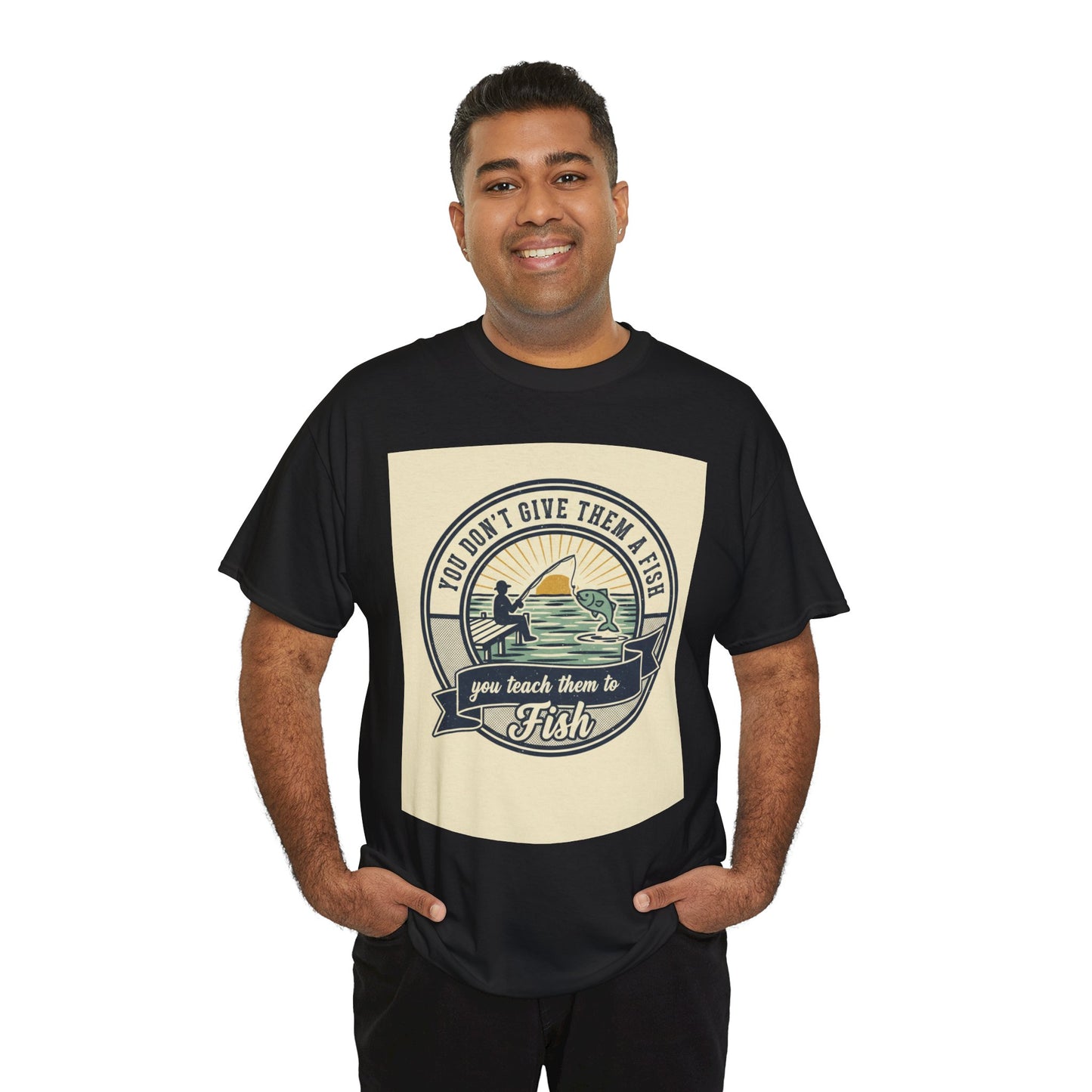 Fishing Vintage Badge T-Shirt — "You Don’t Give Them a Fish, You Teach Them to Fish" Graphic Tee