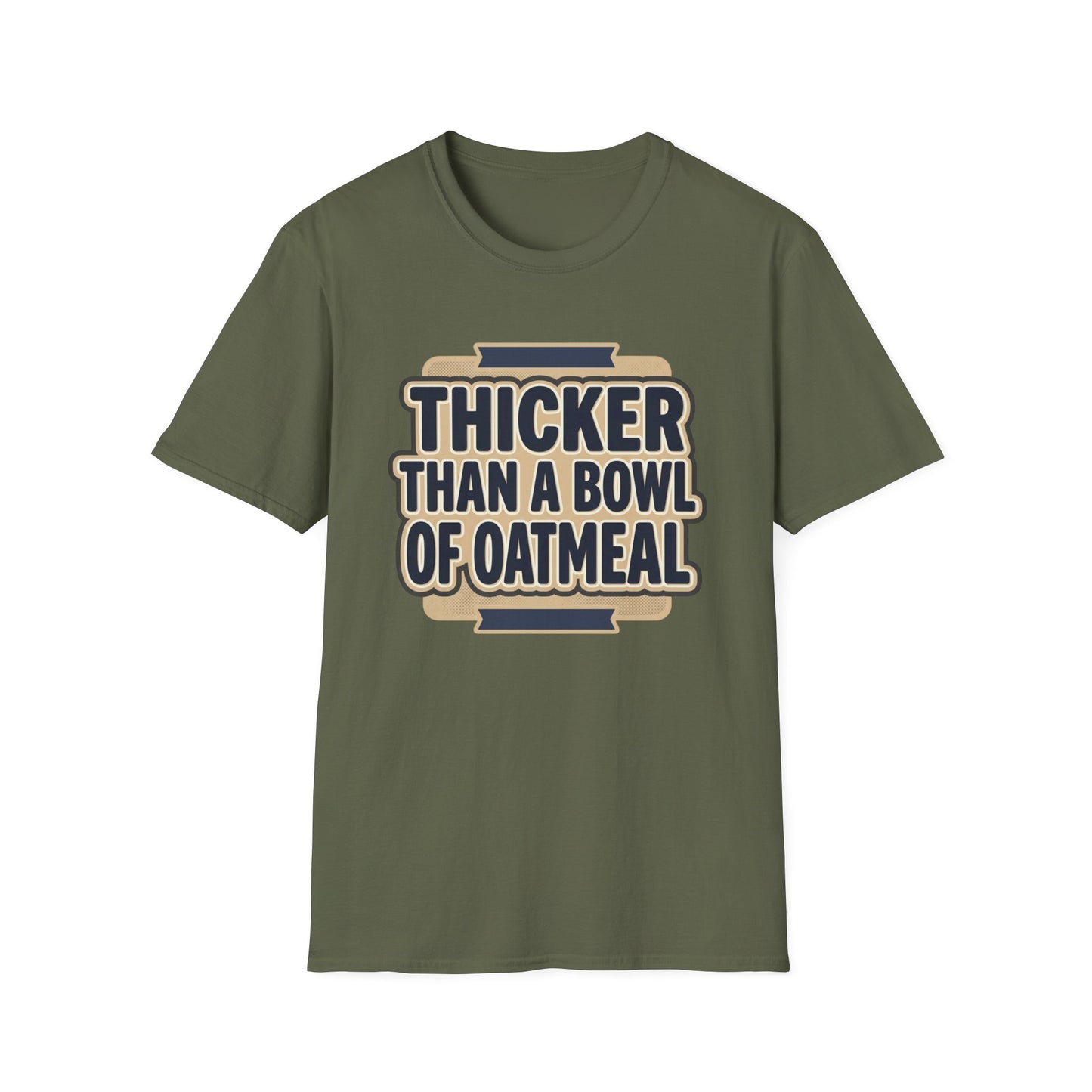 Thicker Than a Bowl of Oatmeal T-Shirt — Funny Body Positive Graphic Tee