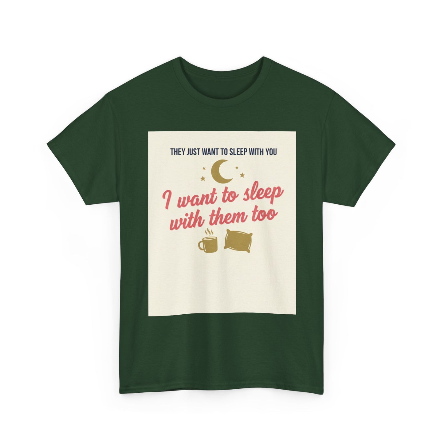 Sleepy Cats T-Shirt — "I Want to Sleep with Them Too" Cute Nighttime Pet Tee
