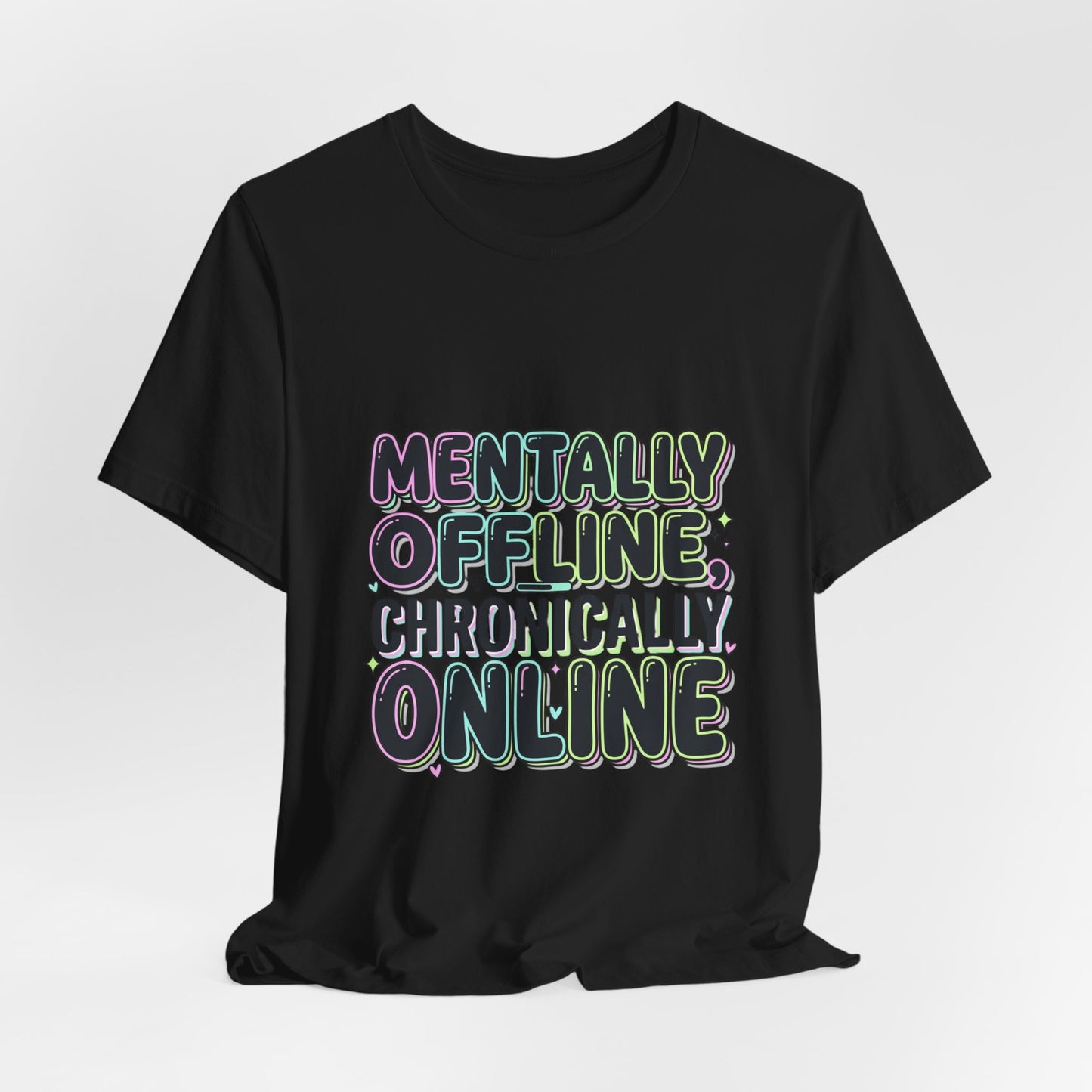 Mentally Offline Unisex Jersey Short Sleeve Tee
