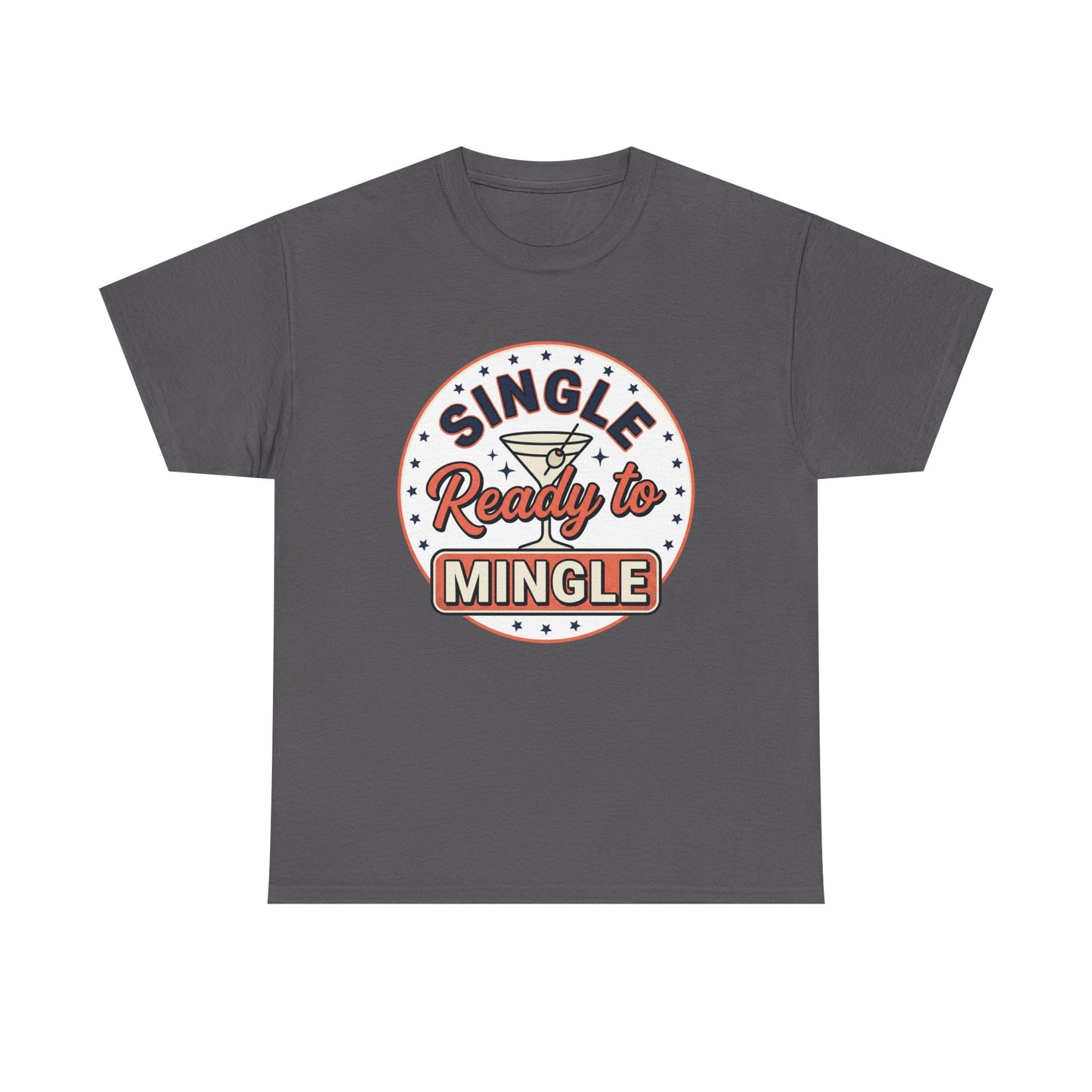 Single — Ready to Mingle Tee